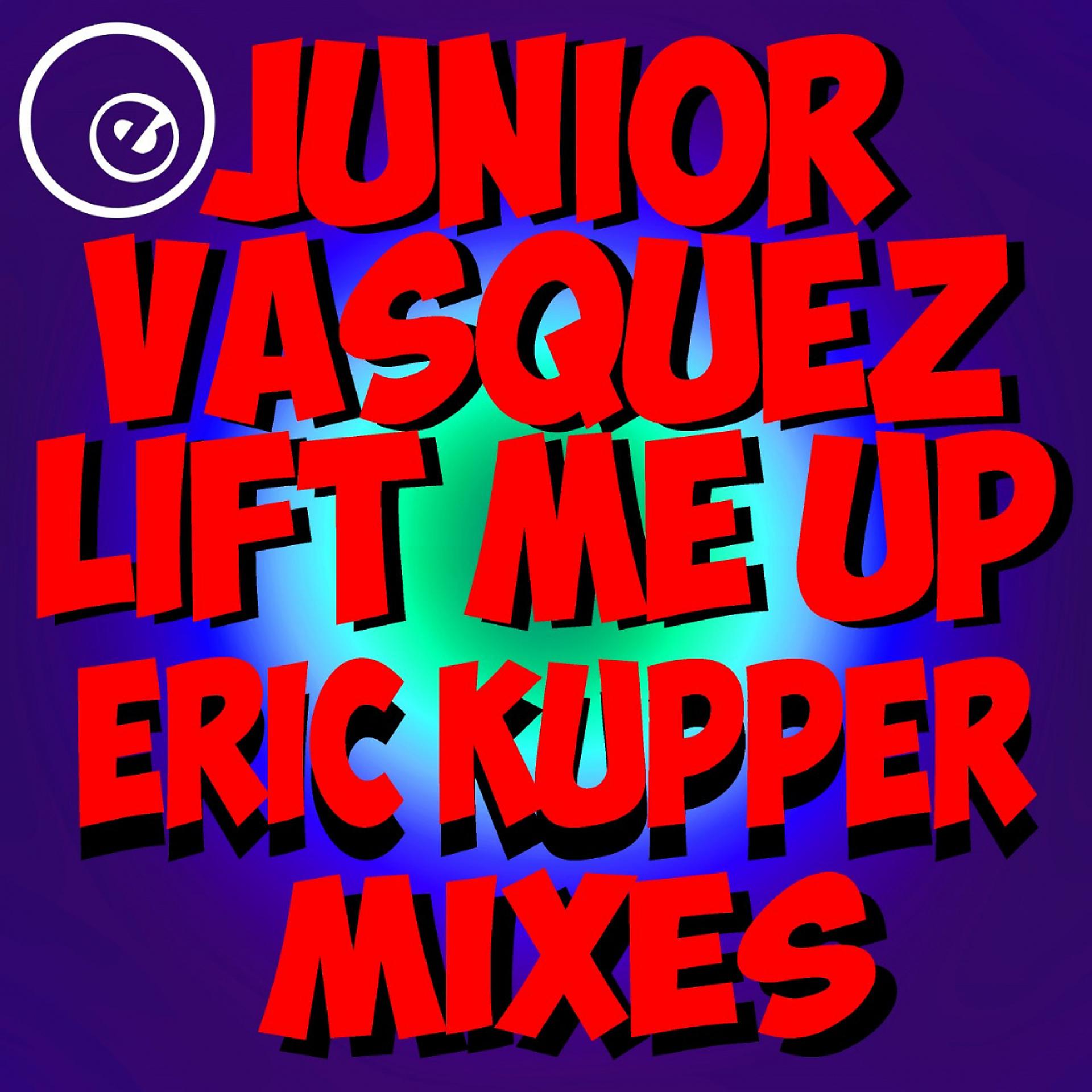 Постер альбома Lift Me Up (feat. Connie Harvey) [Eric Kupper Mixes Remastered]