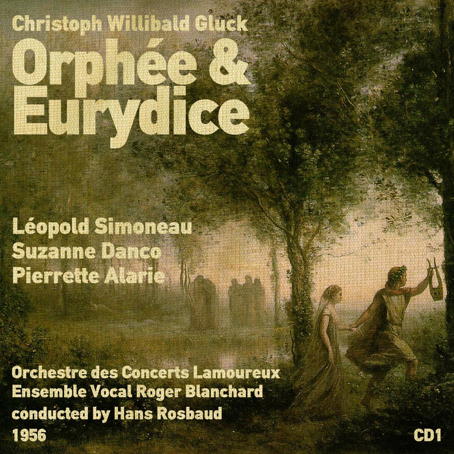 Постер альбома Christoph Willibald Gluck: Orphée et Eurydice (1956), Volume 1