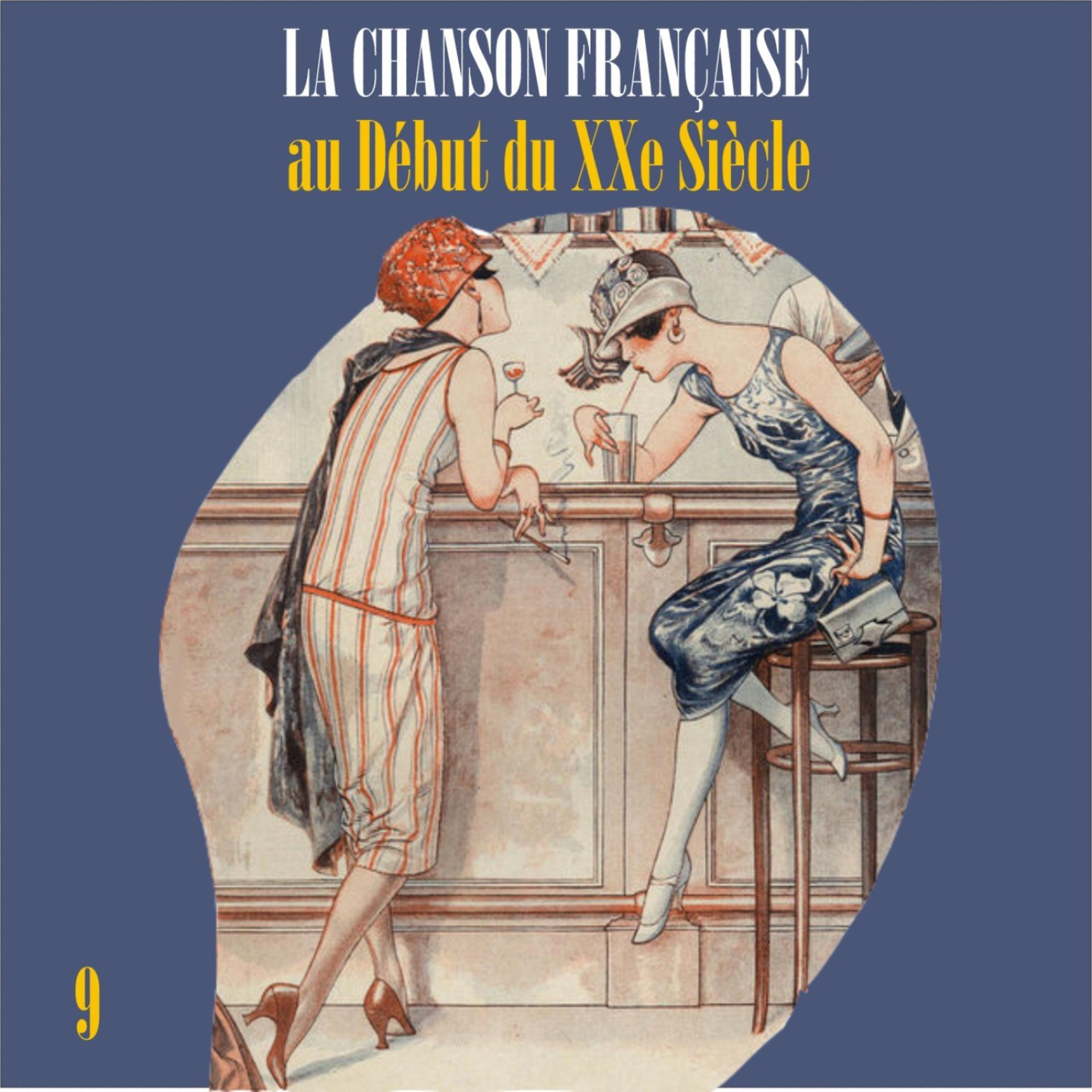 Постер альбома La Chanson Française au Début du XXe Siècle, Vol. 9