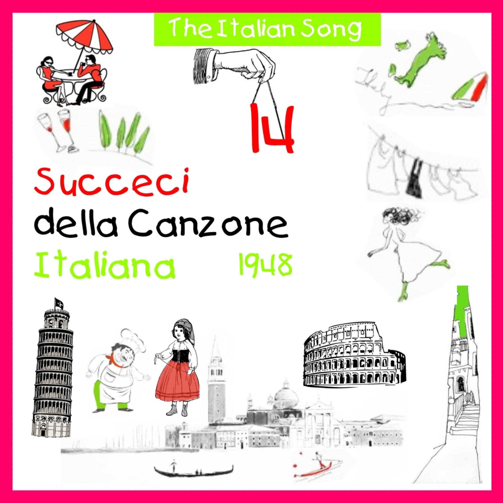Постер альбома The Italian Song: Succeci Della Canzone Italiana - 1948, Vol. 14