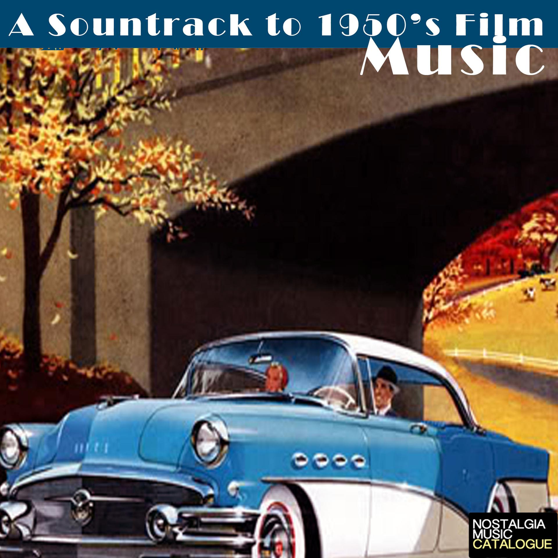 Постер альбома A Soundtrack to 1950's Film Music