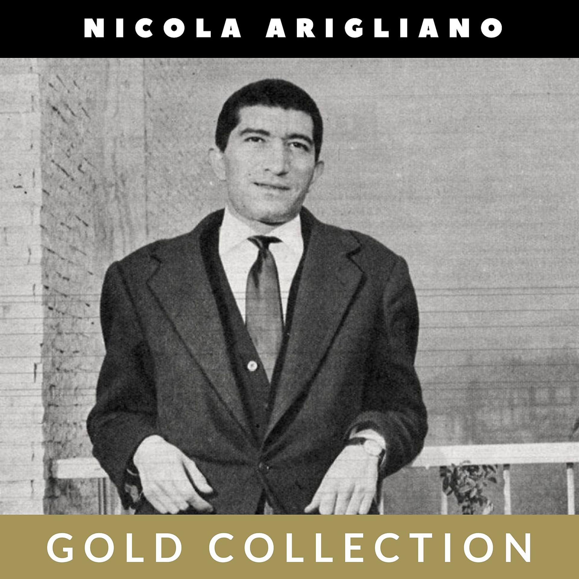 Постер альбома Nicola Arigliano - Gold Collection