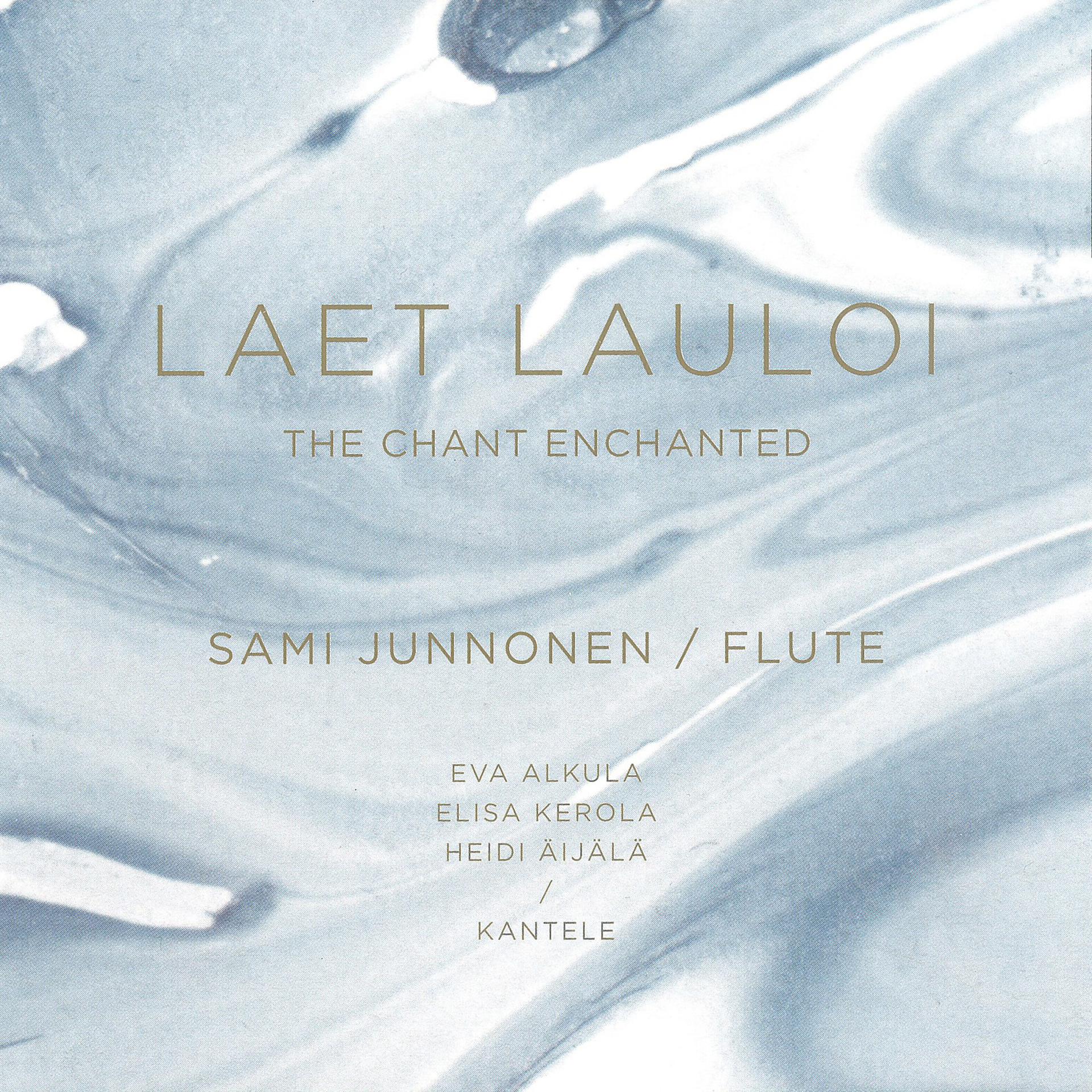 Постер альбома Laet Lauloi / The Chant Enchanted