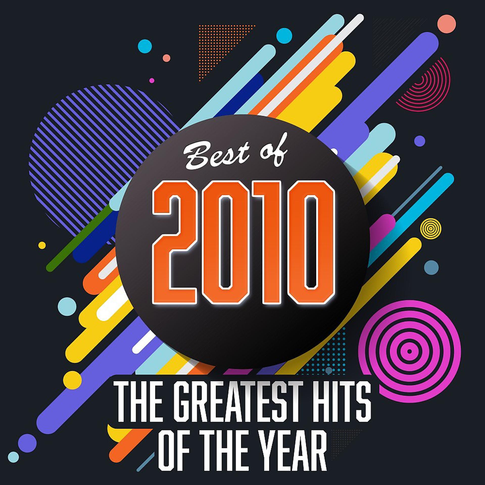 Постер альбома Best of 2010: The Greatest Hits of the Year