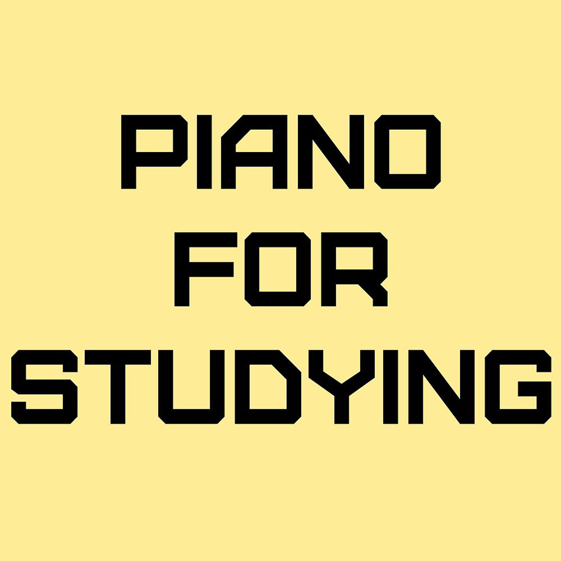 Постер альбома Piano for Studying, Focus, Concentration, Brainpower, Exams