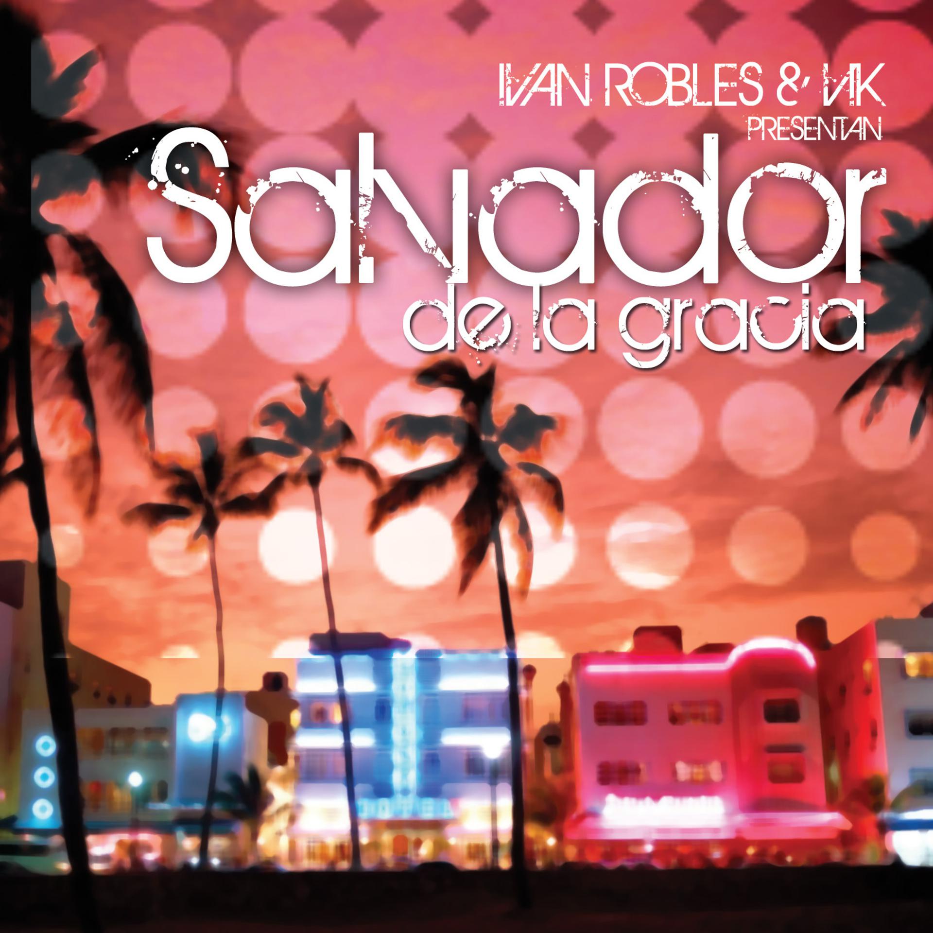 Постер альбома Selektor Music presents:Salvador de la Gracia - Single