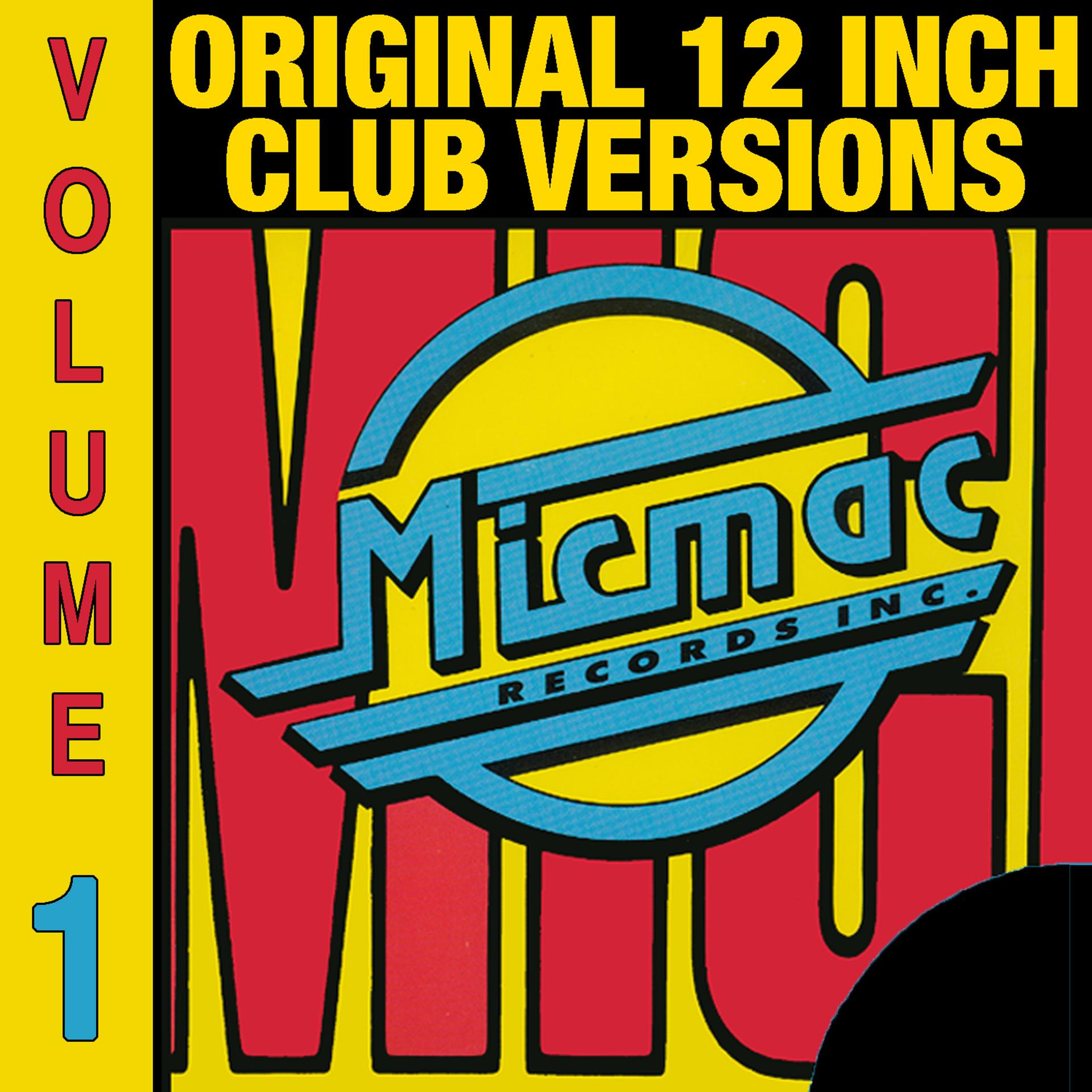Постер альбома Micmac Original 12 Inch Club Versions volume 1