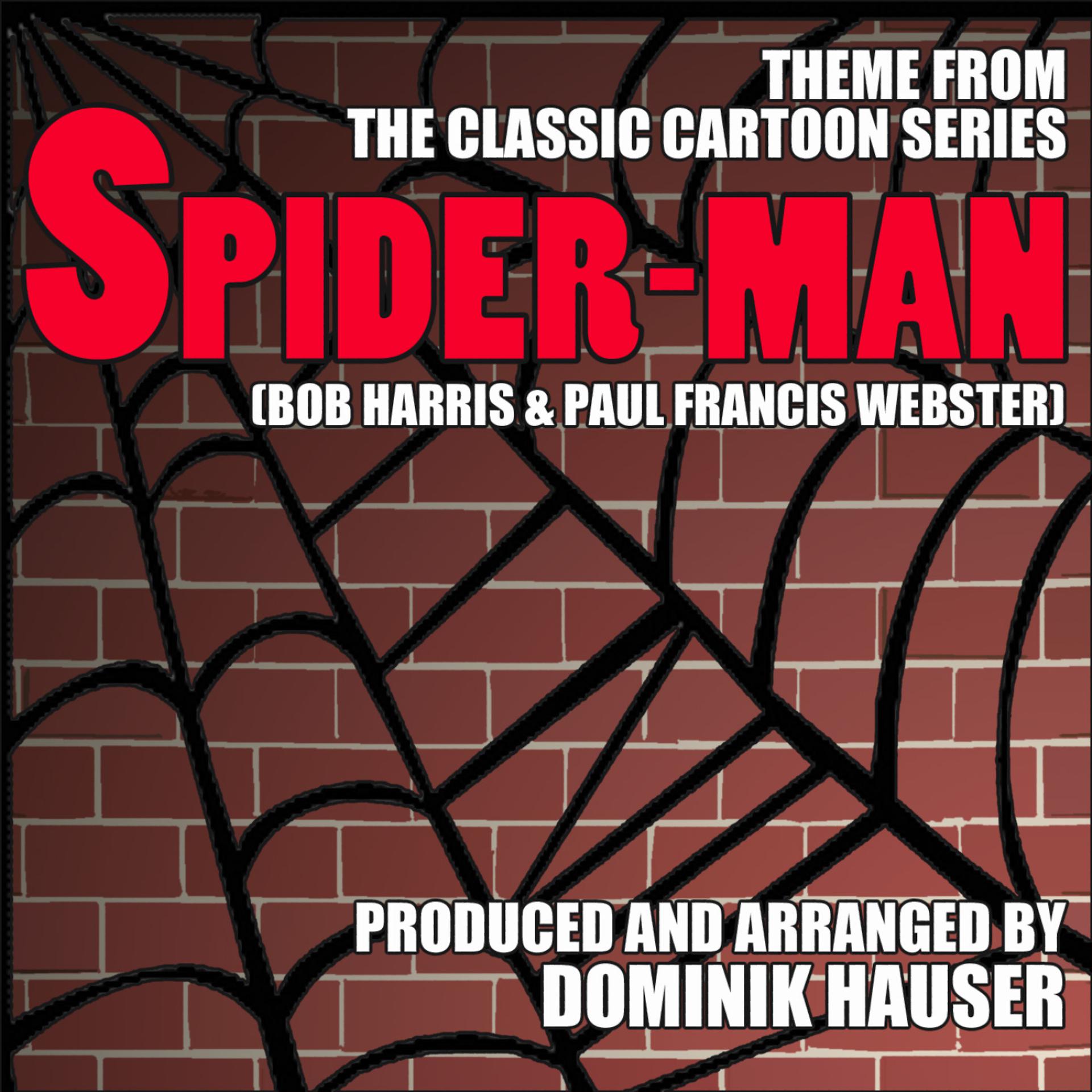Постер альбома Spider-Man - Theme from the Classic 1967 Cartoon Series (Single)