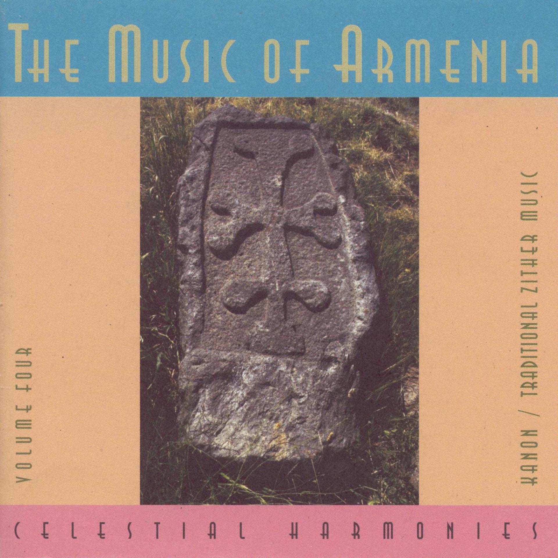 Постер альбома The Music of Armenia, Vol. 4: Kanon/Traditional Zither Music
