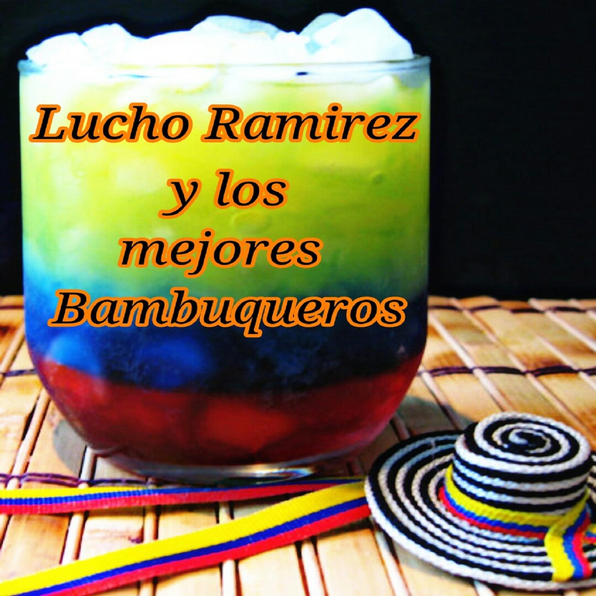 Постер альбома Lucho Ramírez y los Mejores Bambuqueros