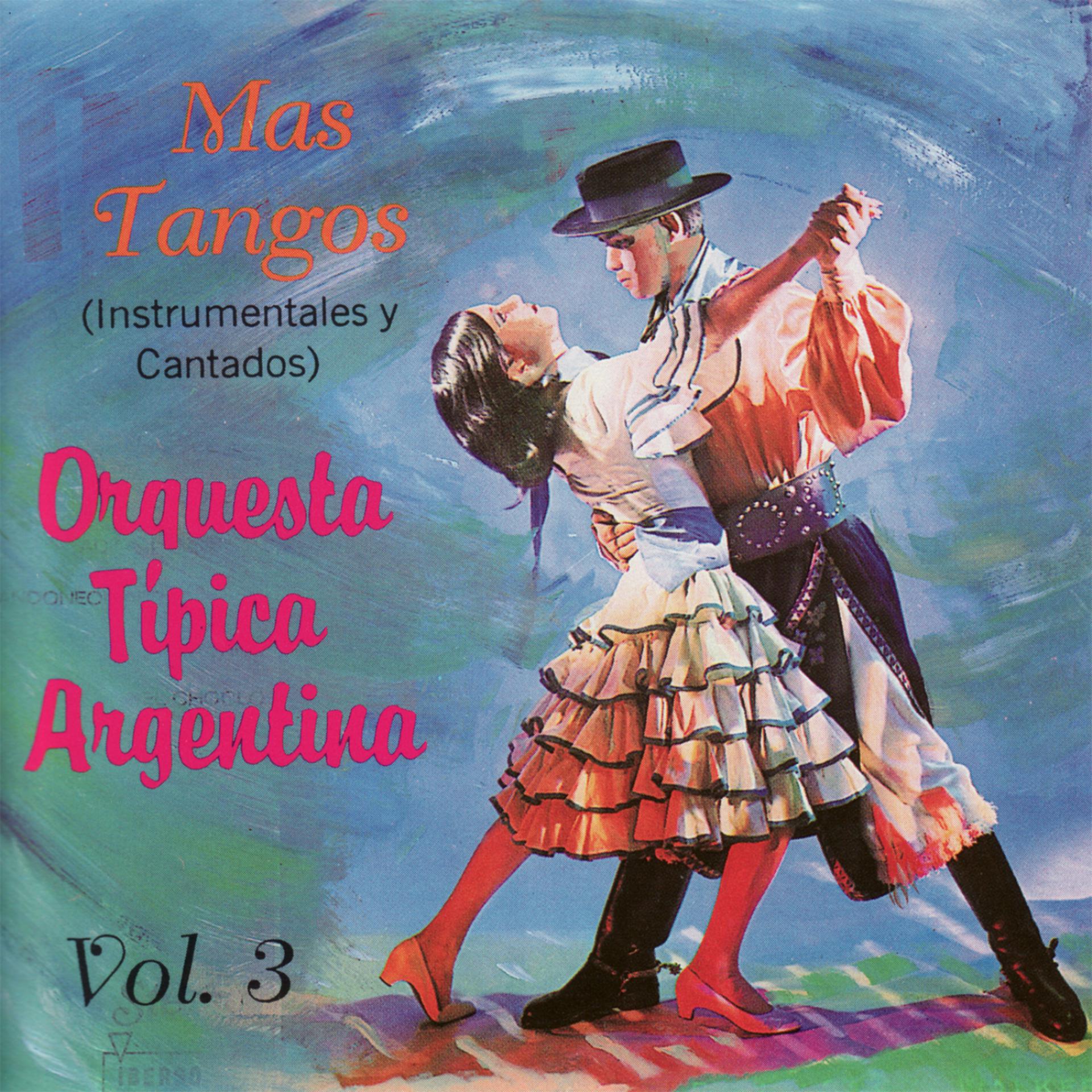 Постер альбома Mas Tangos (Instrumentales y Cantados) Vol. 3