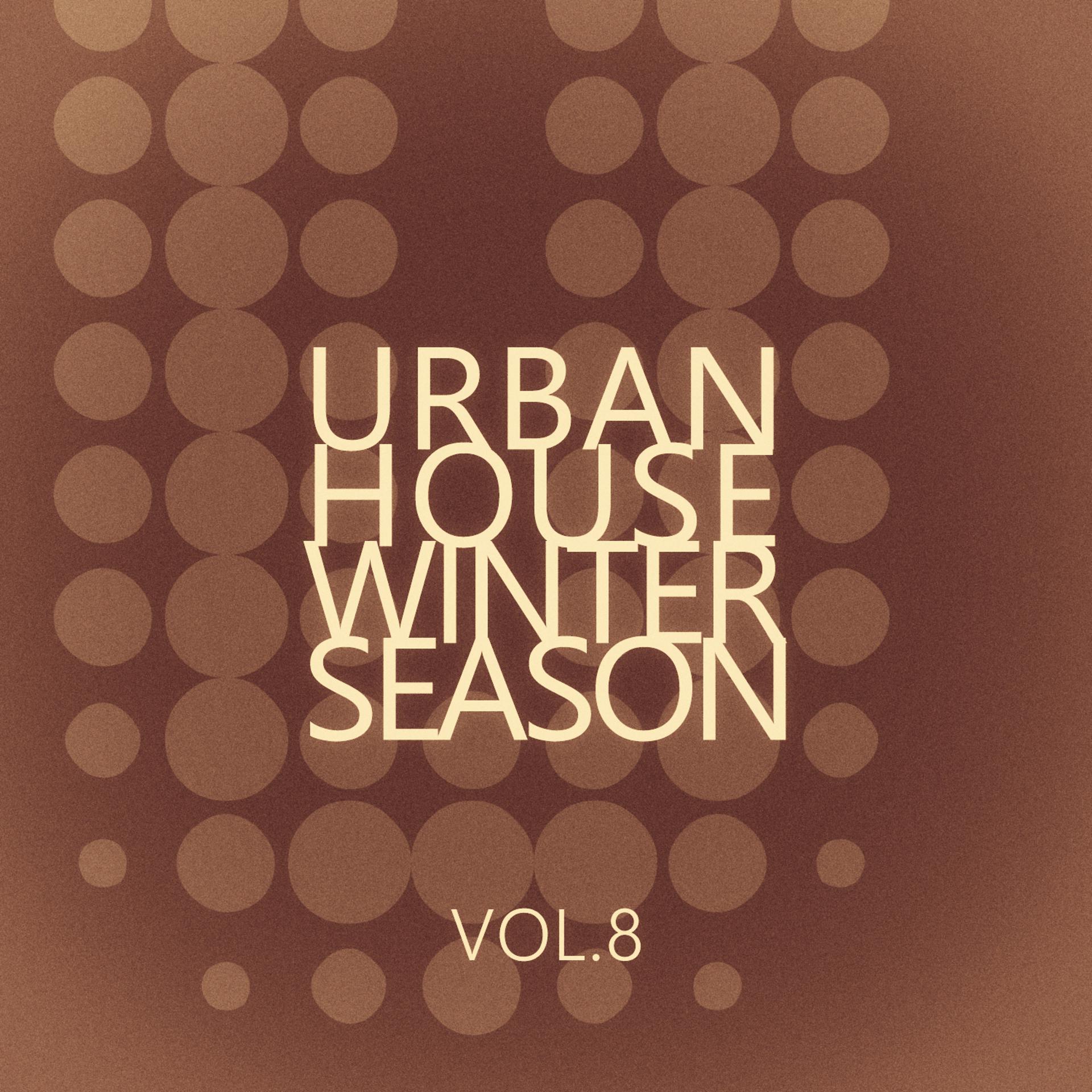 Постер альбома Urban House Winter Season - Vol.8