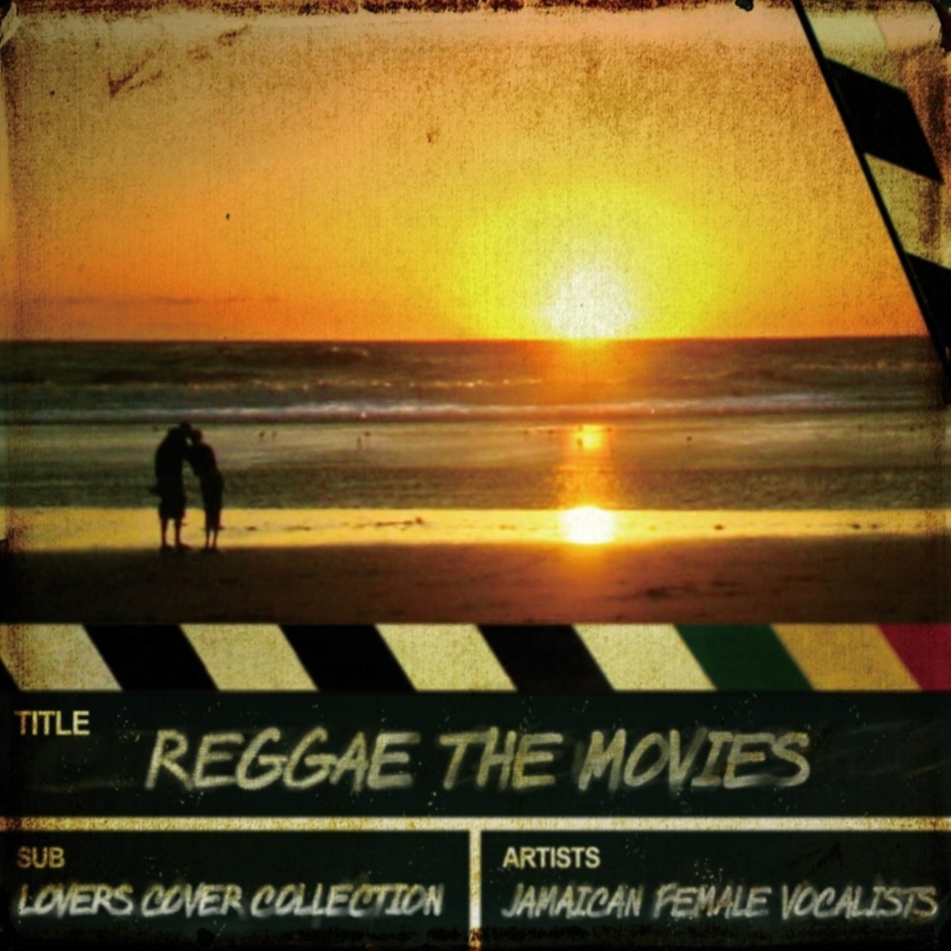 Постер альбома Reggae The Movies - Lovers Cover Collection