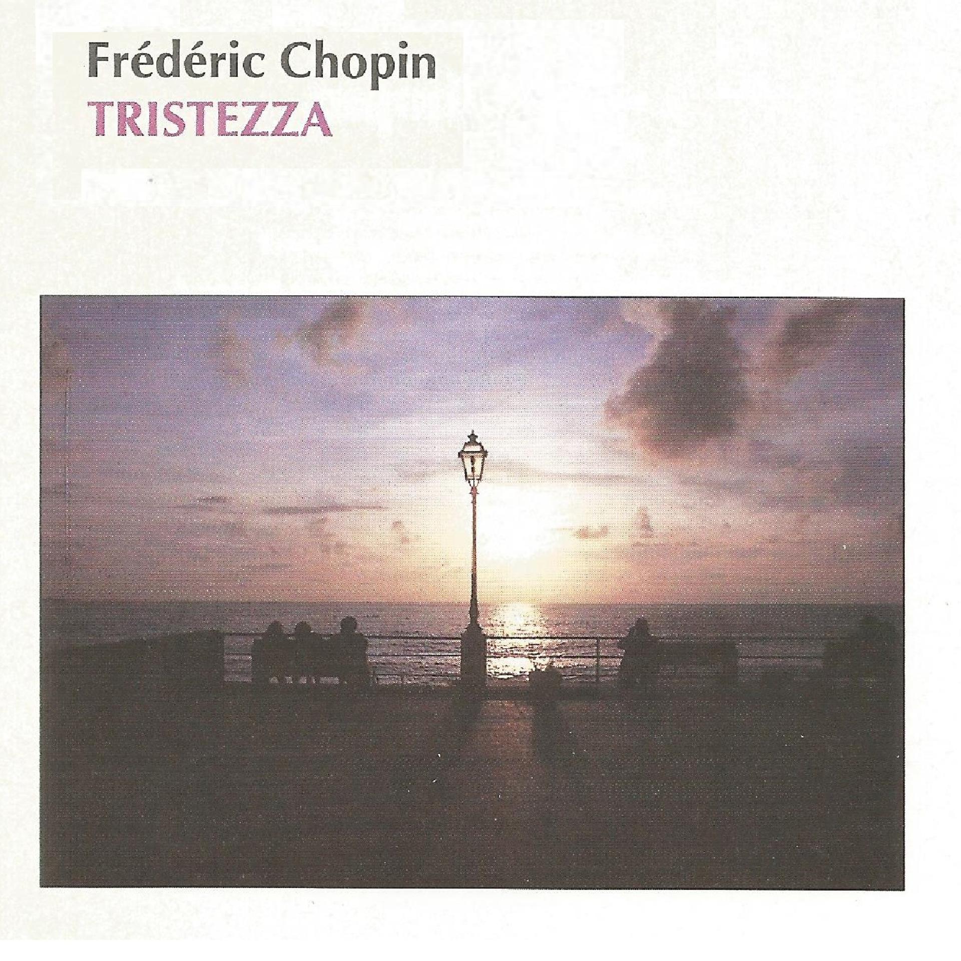 Постер альбома Frédéric Chopin - Tristezza