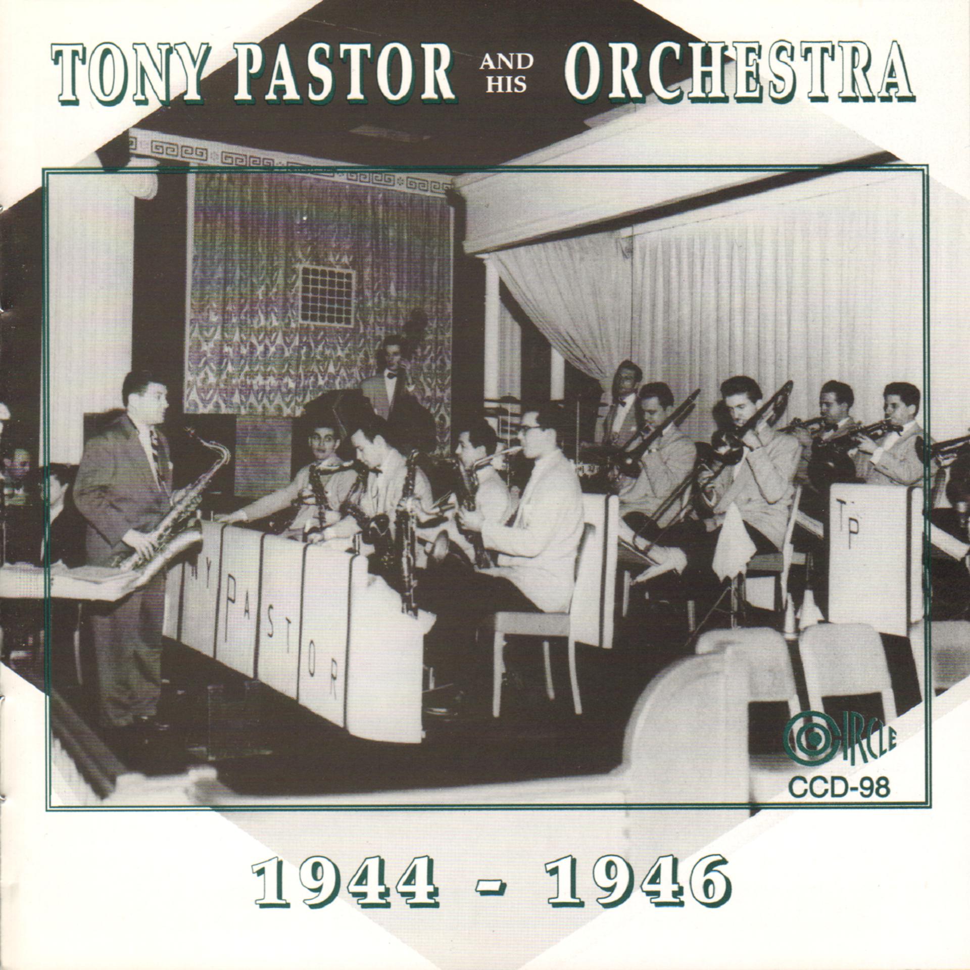 Постер альбома Tony Pastor and His Orchestra 1944-1946