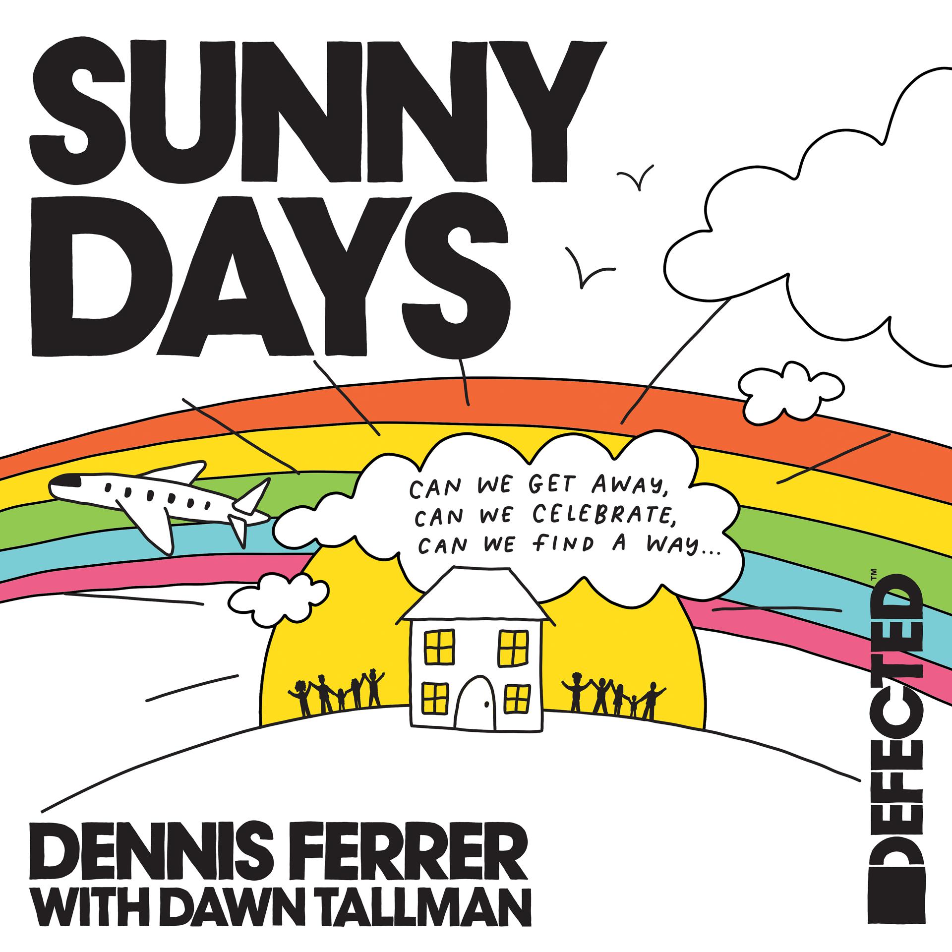 Постер альбома Sunny Days (with Dawn Tallman)