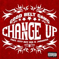 Постер альбома Change Up (feat. City Boy Dee & Jadakiss)