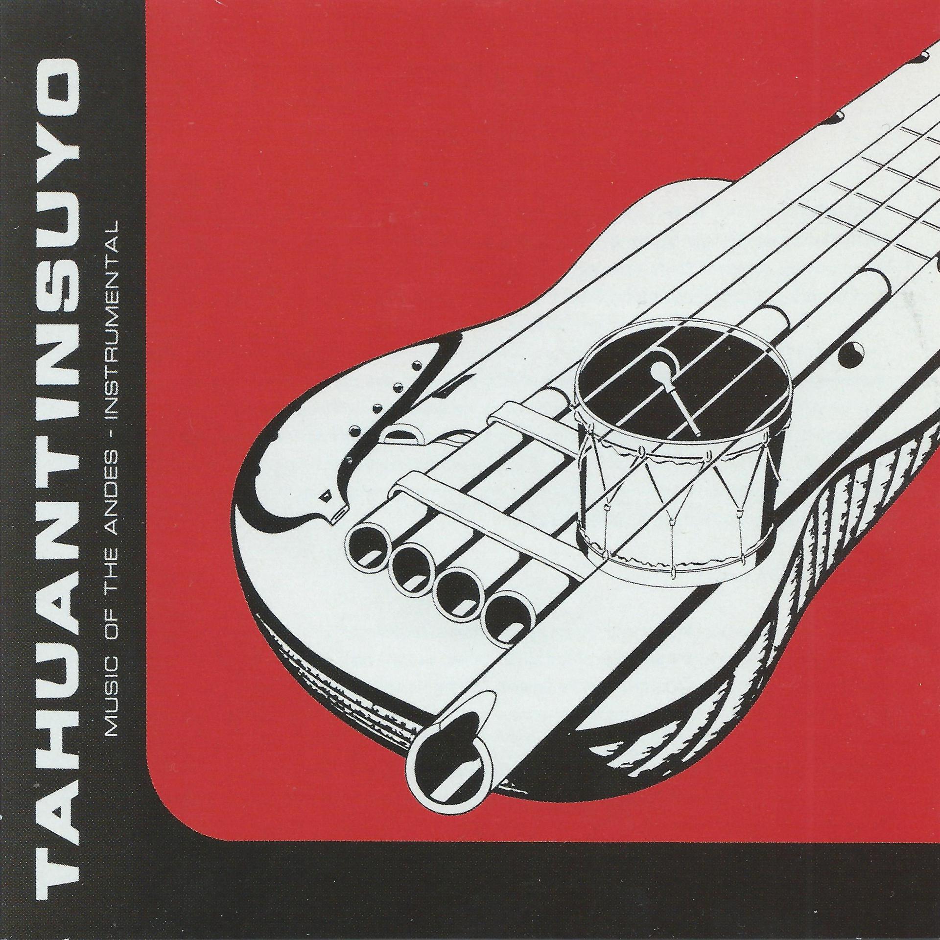 Постер альбома Tahuantinsuyo - Music of the Andes