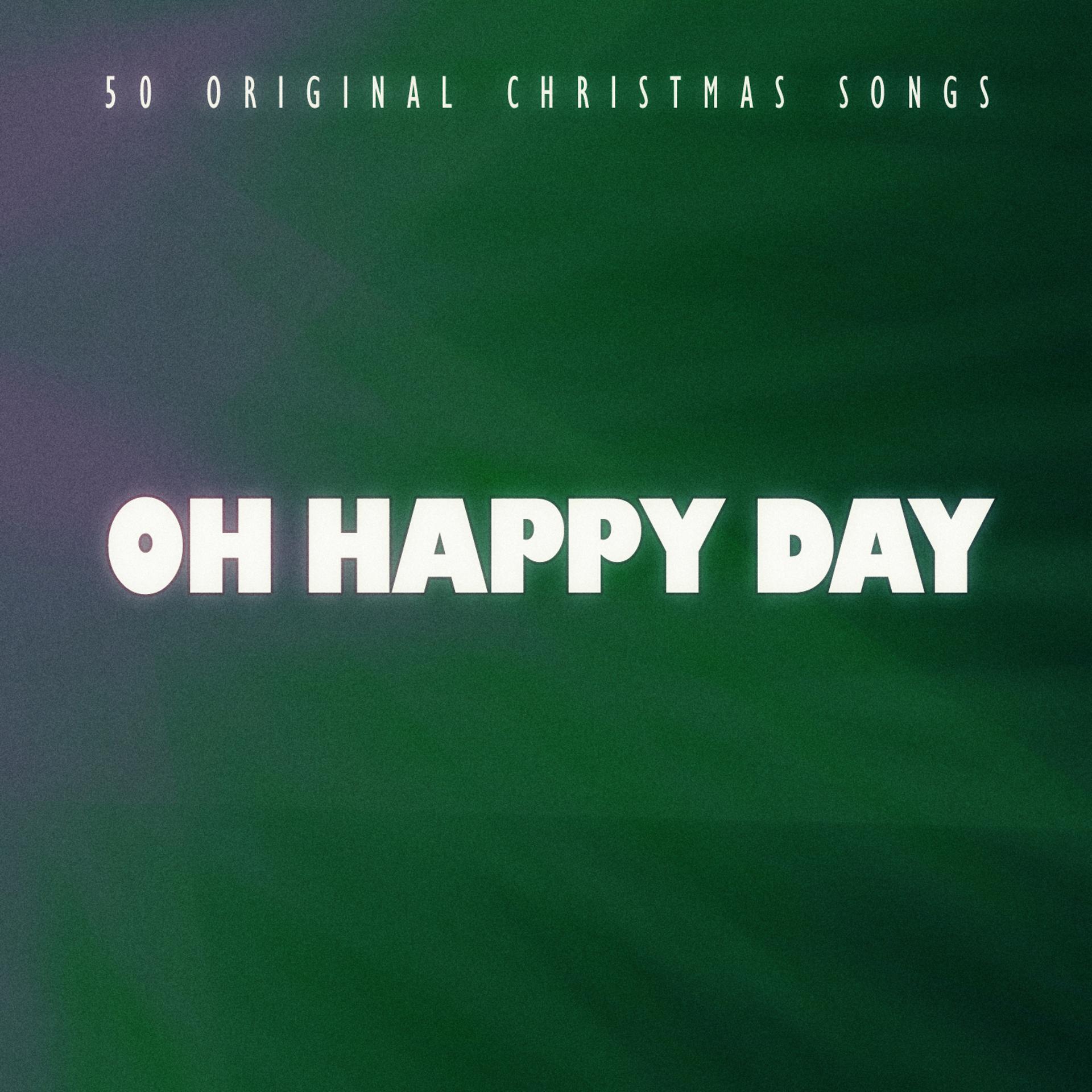 Постер альбома Oh Happy Day