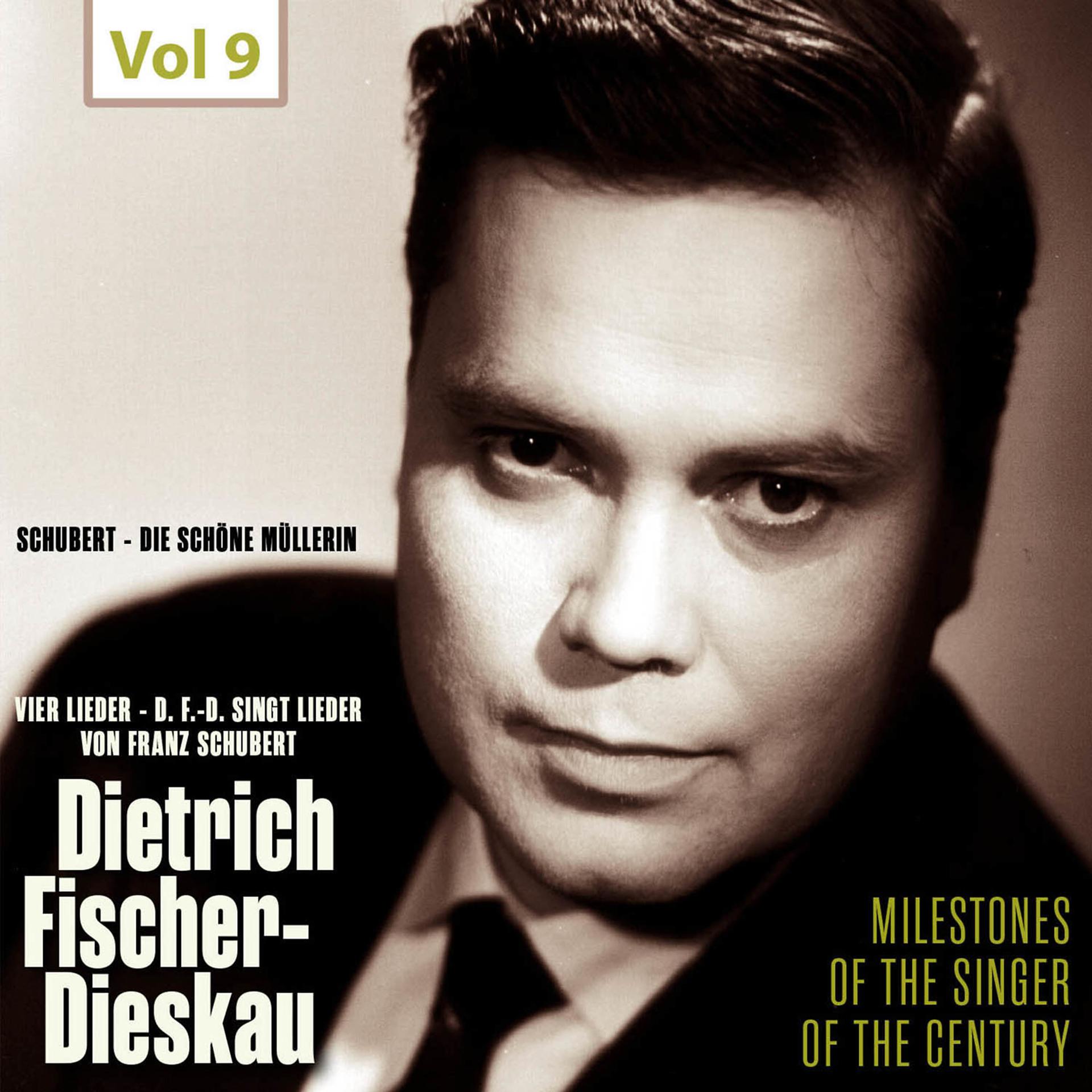 Постер альбома Milestones of the Singer of the Century - Dietrich Fischer-Dieskau, Vol. 9