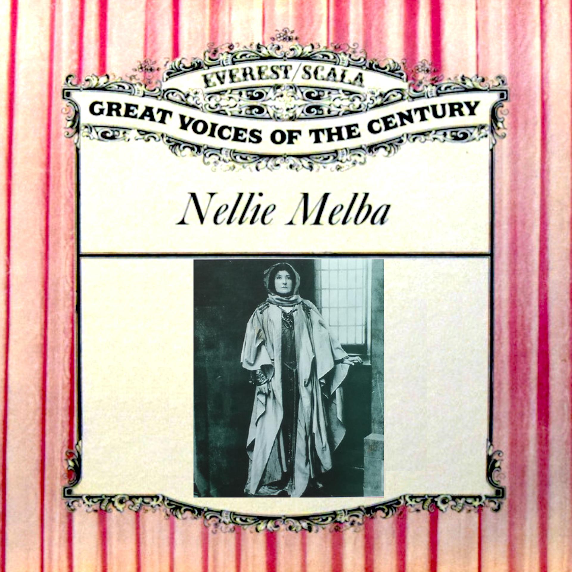 Постер альбома Great Voices Of The Century: Nellie Melba