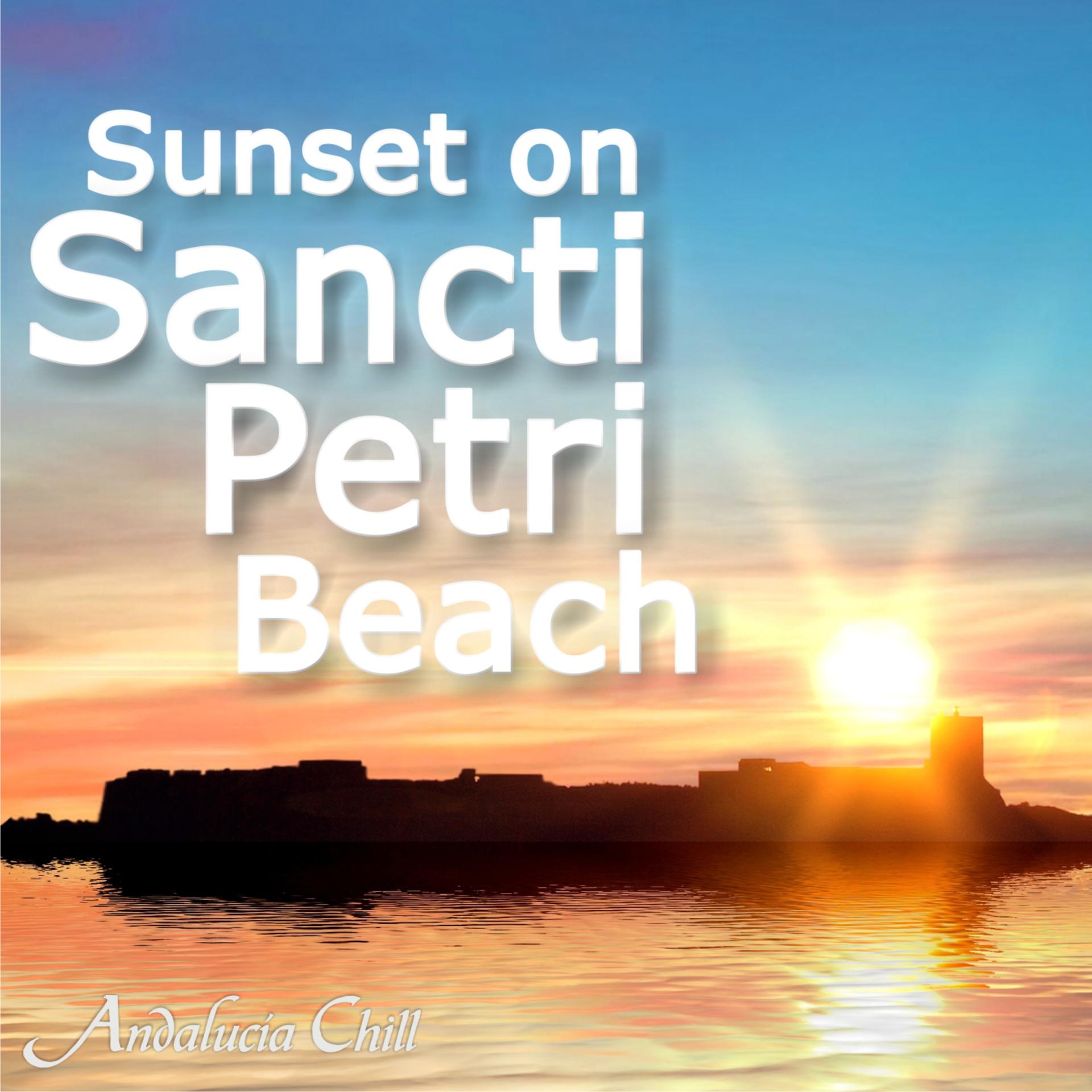 Постер альбома Andalucía Chill - Sunset on Sancti Petri Beach