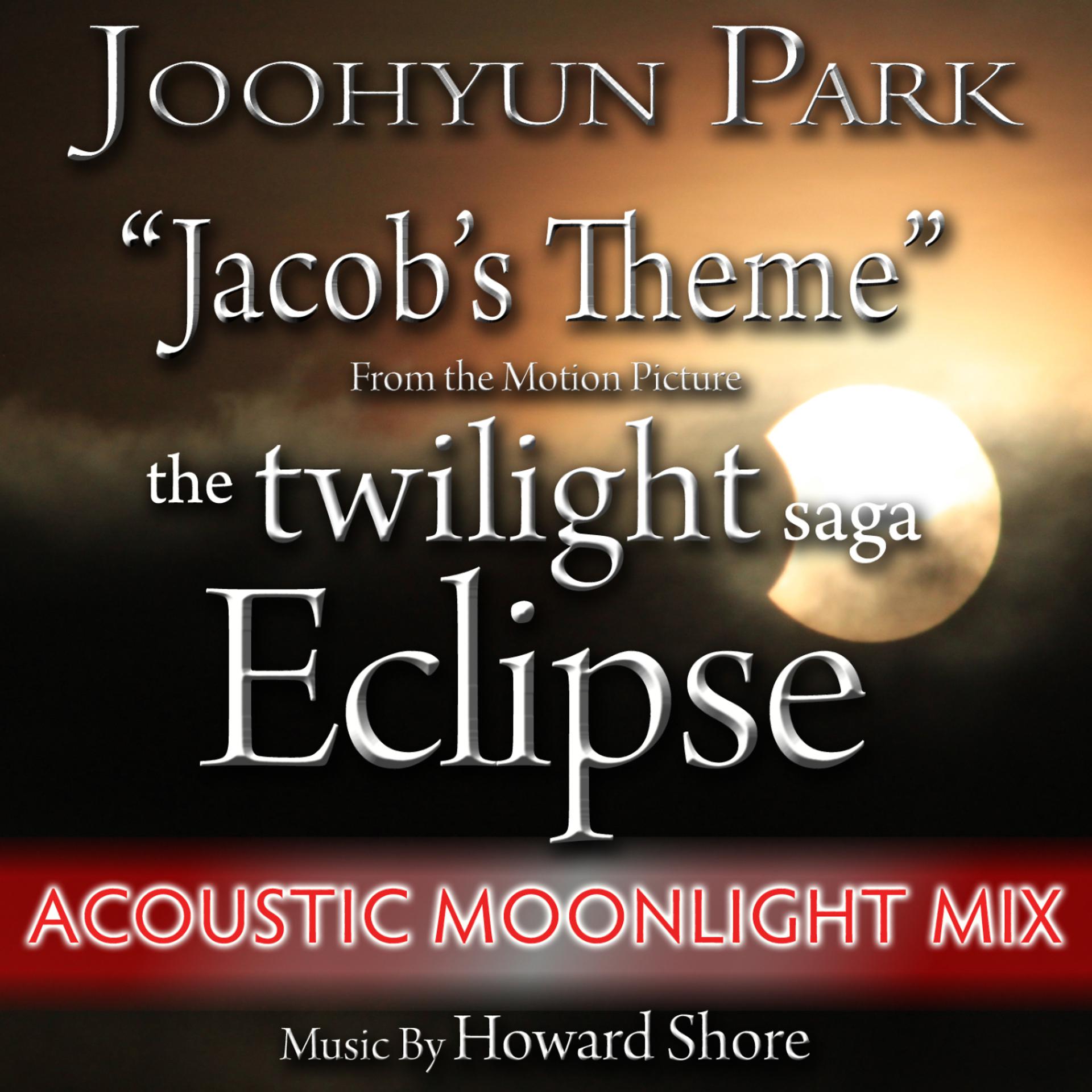 Постер альбома Jacob's Theme from "The Twilight Saga: Eclipse" - Acoustic (Single) (Howard Shore)