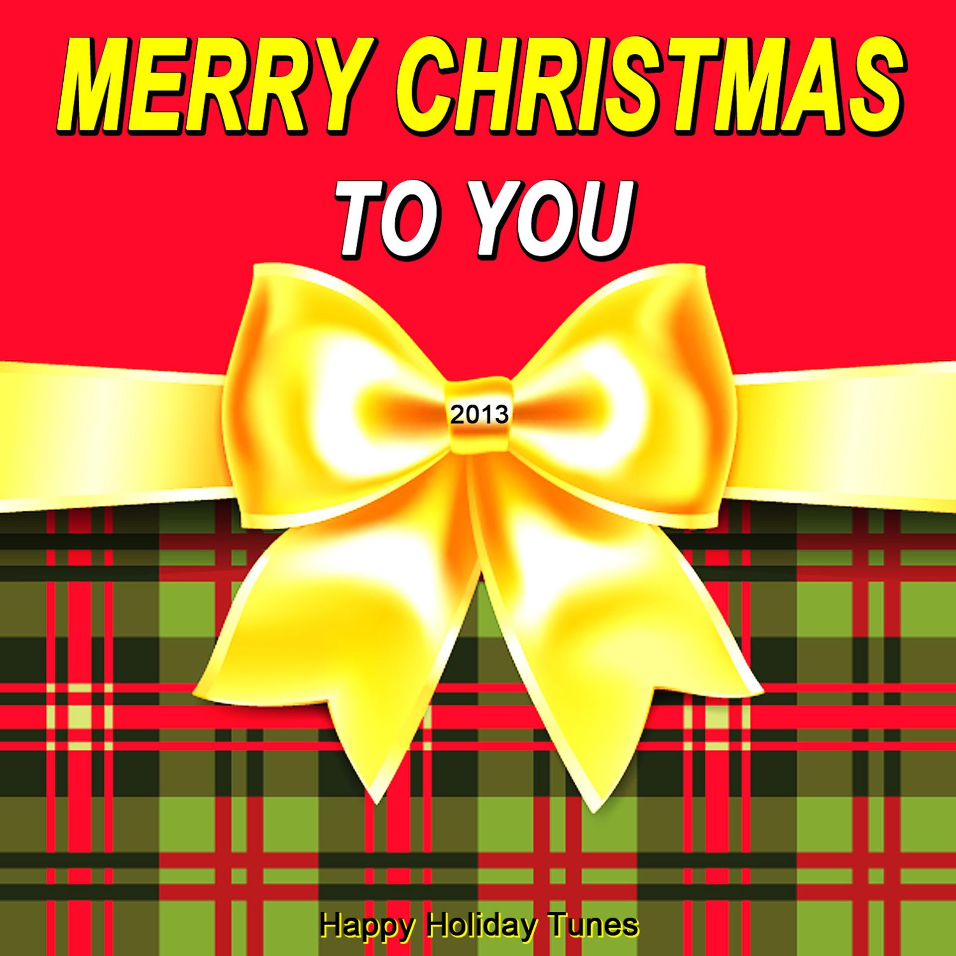 Постер альбома 2013 Merry Christmas to You