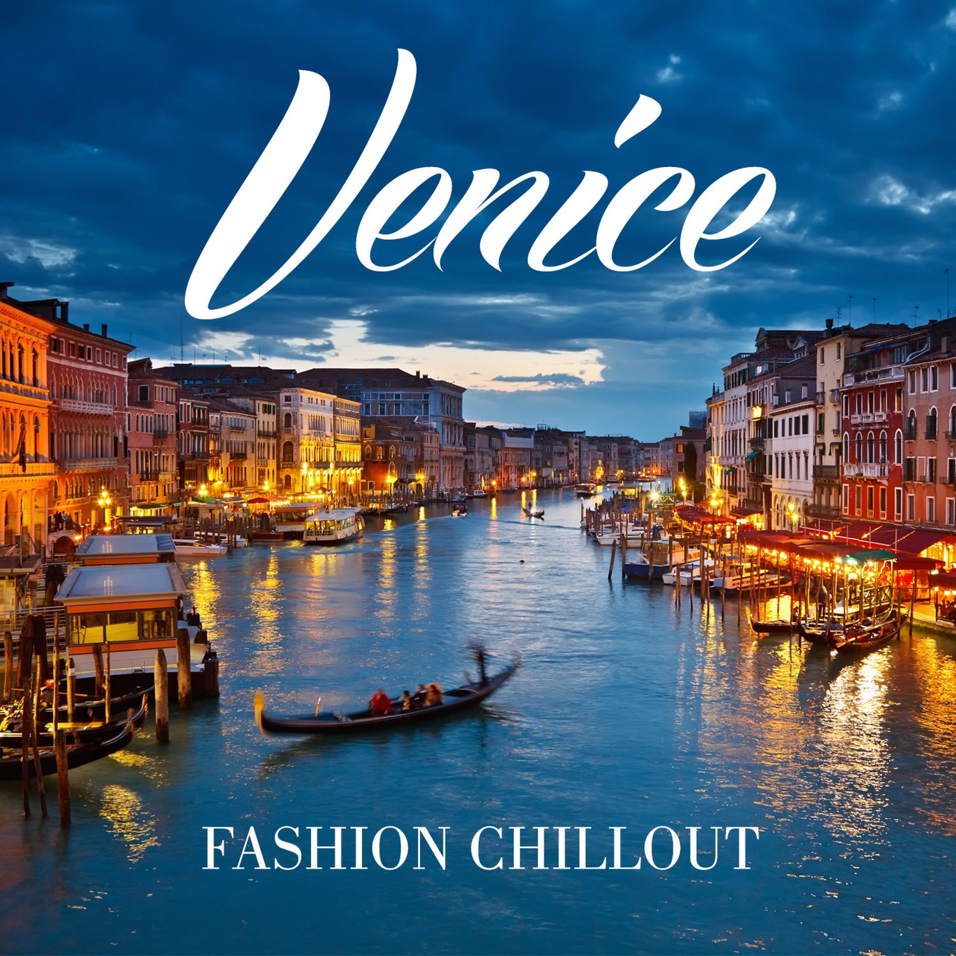 Постер альбома Venice Fashion Chillout