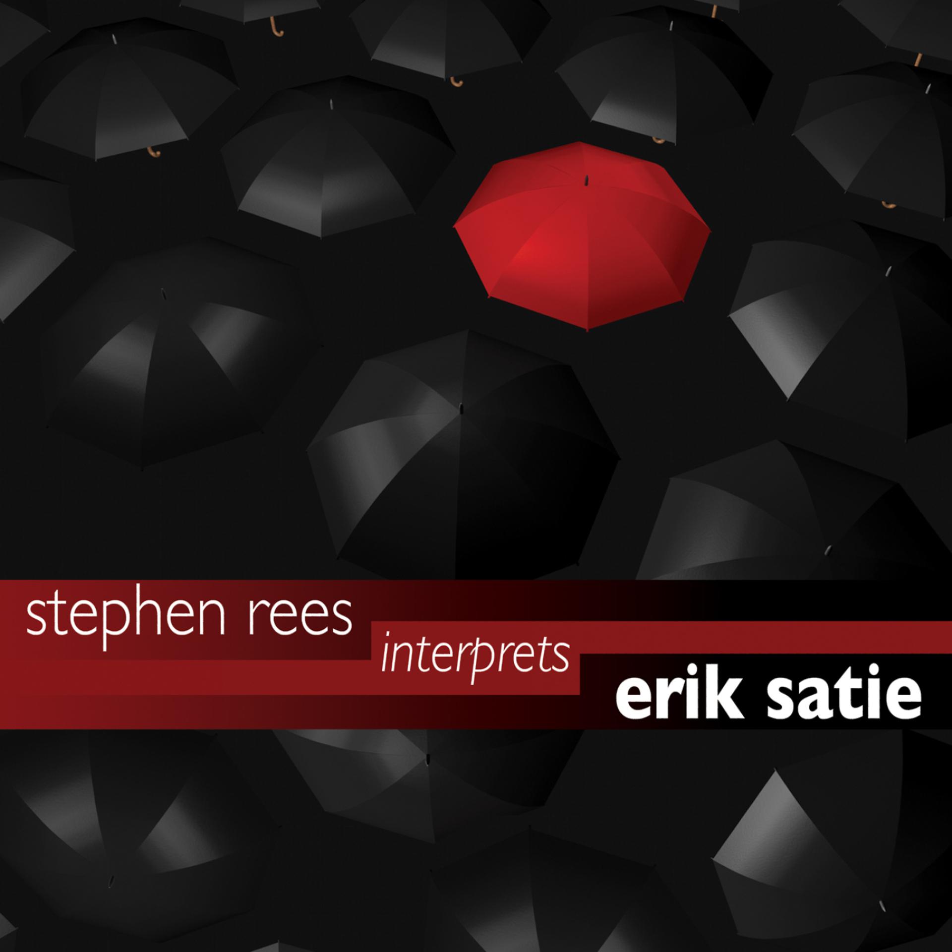 Постер альбома Stephen Rees Interprets Erik Satie