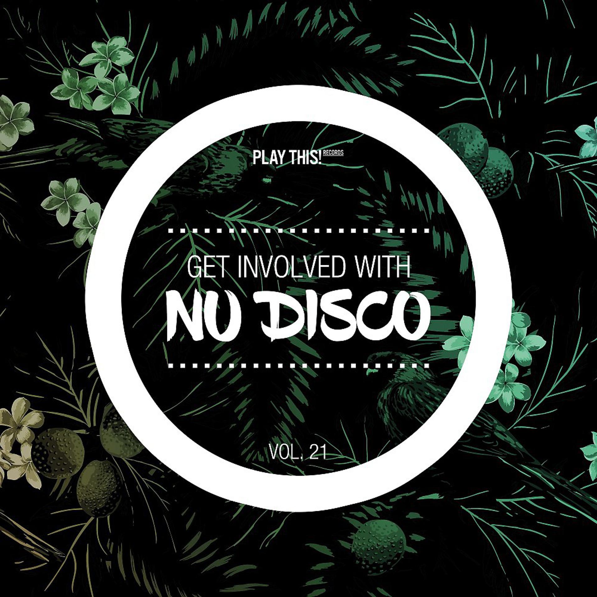 Постер альбома Get Involved with Nu Disco, Vol. 21