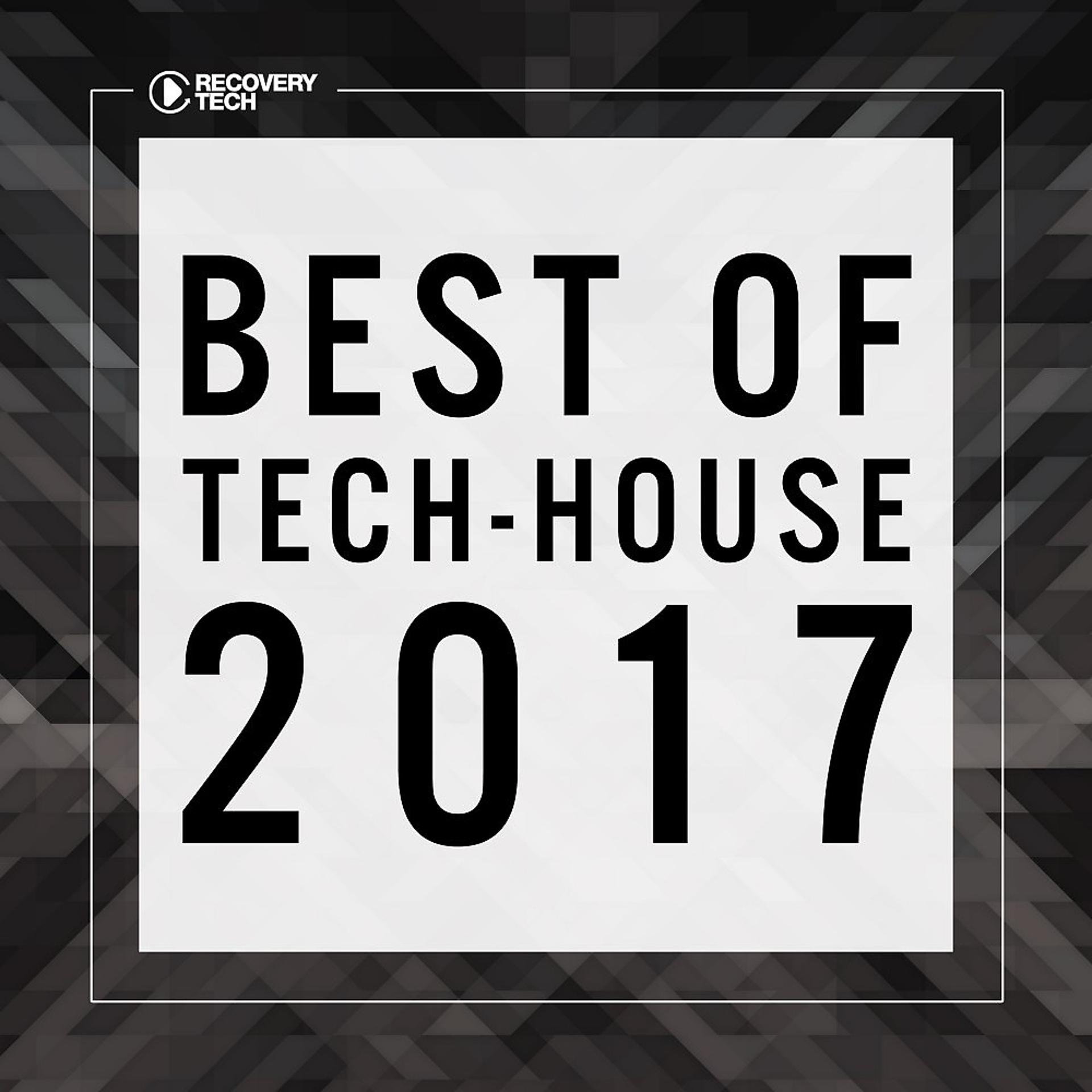Постер альбома Best of Tech-House 2017