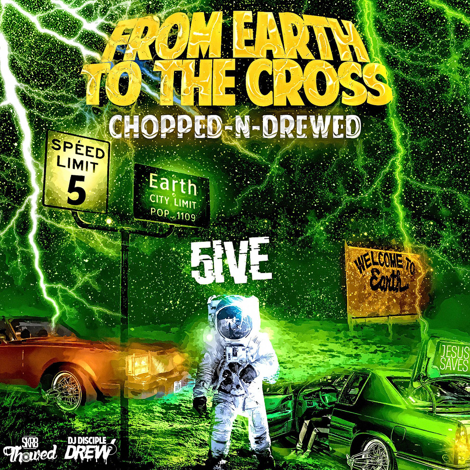 Постер альбома From Earth to the Cross [Chopped-n-Drewed]