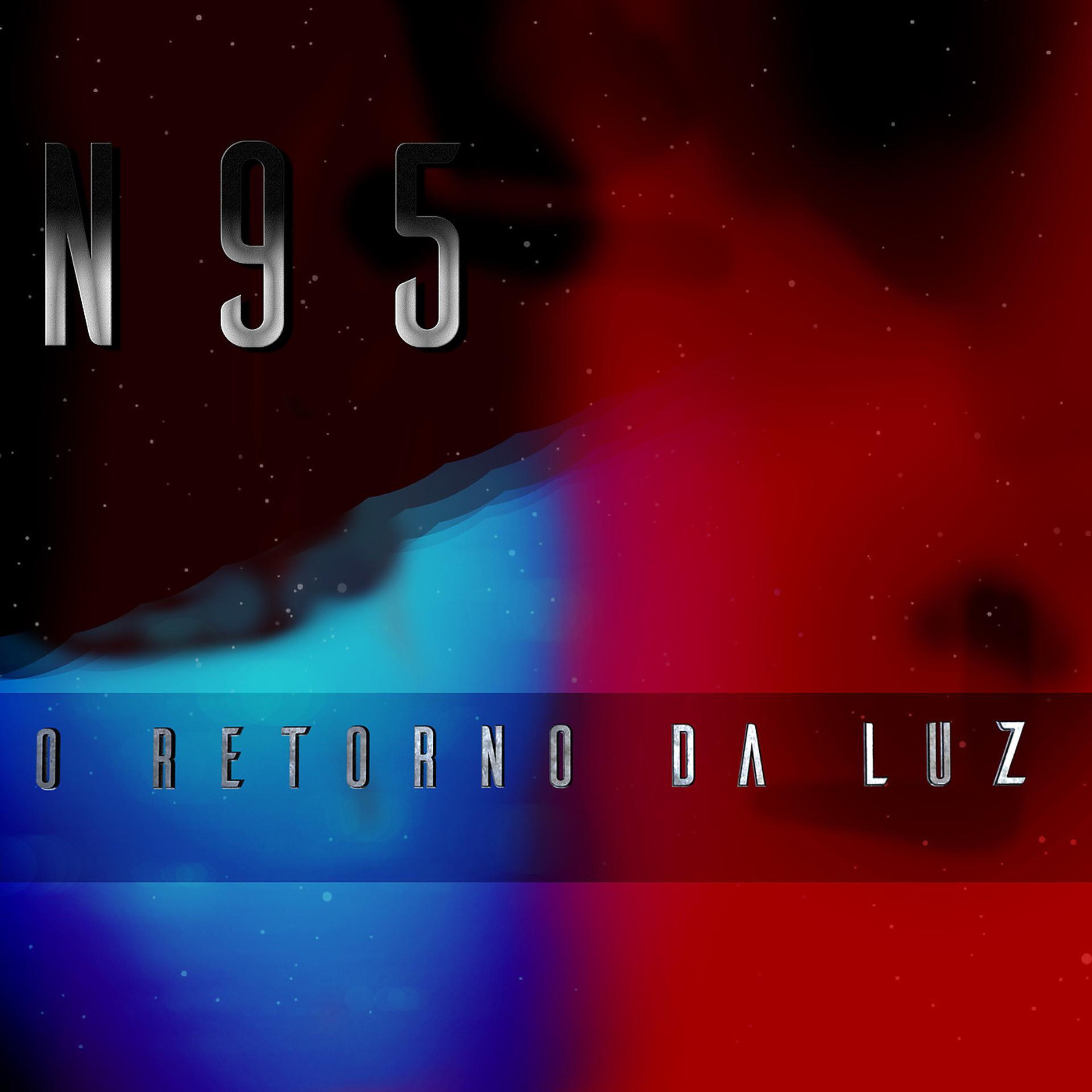 Постер альбома N95 - O Retorno da Luz
