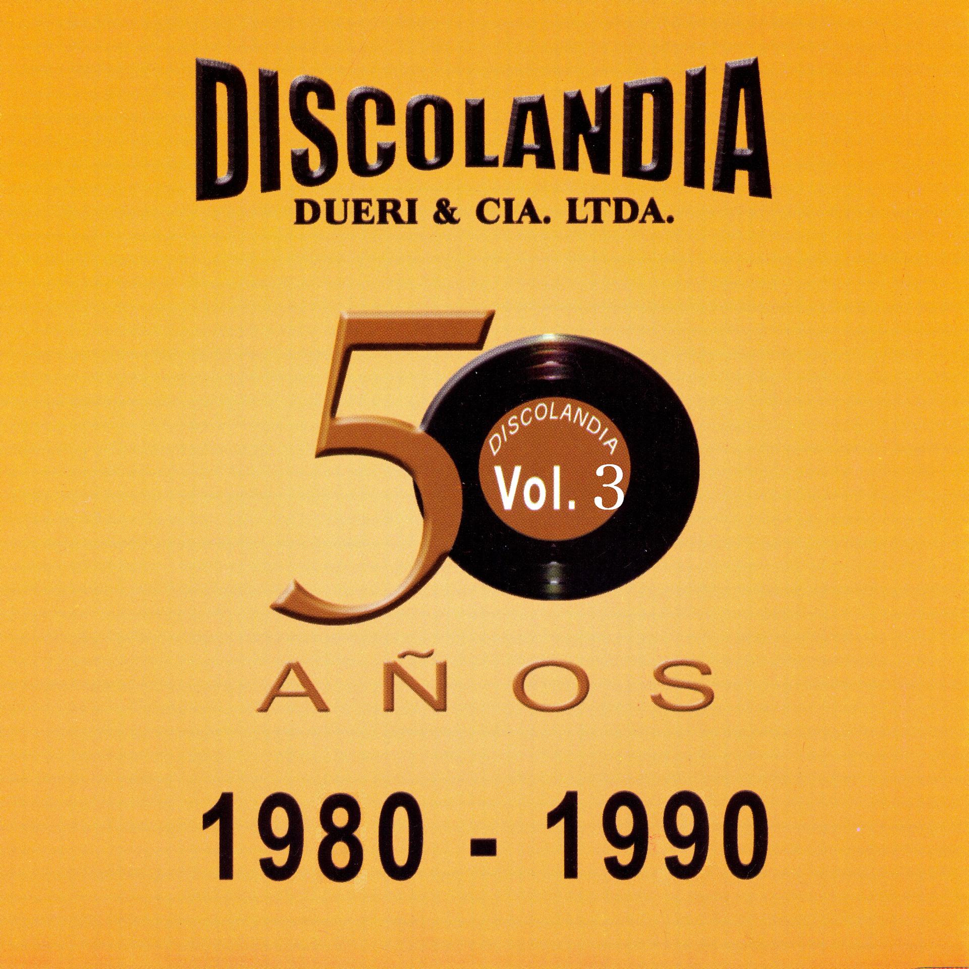 Постер альбома Discolandia 50 Años Vol. 3