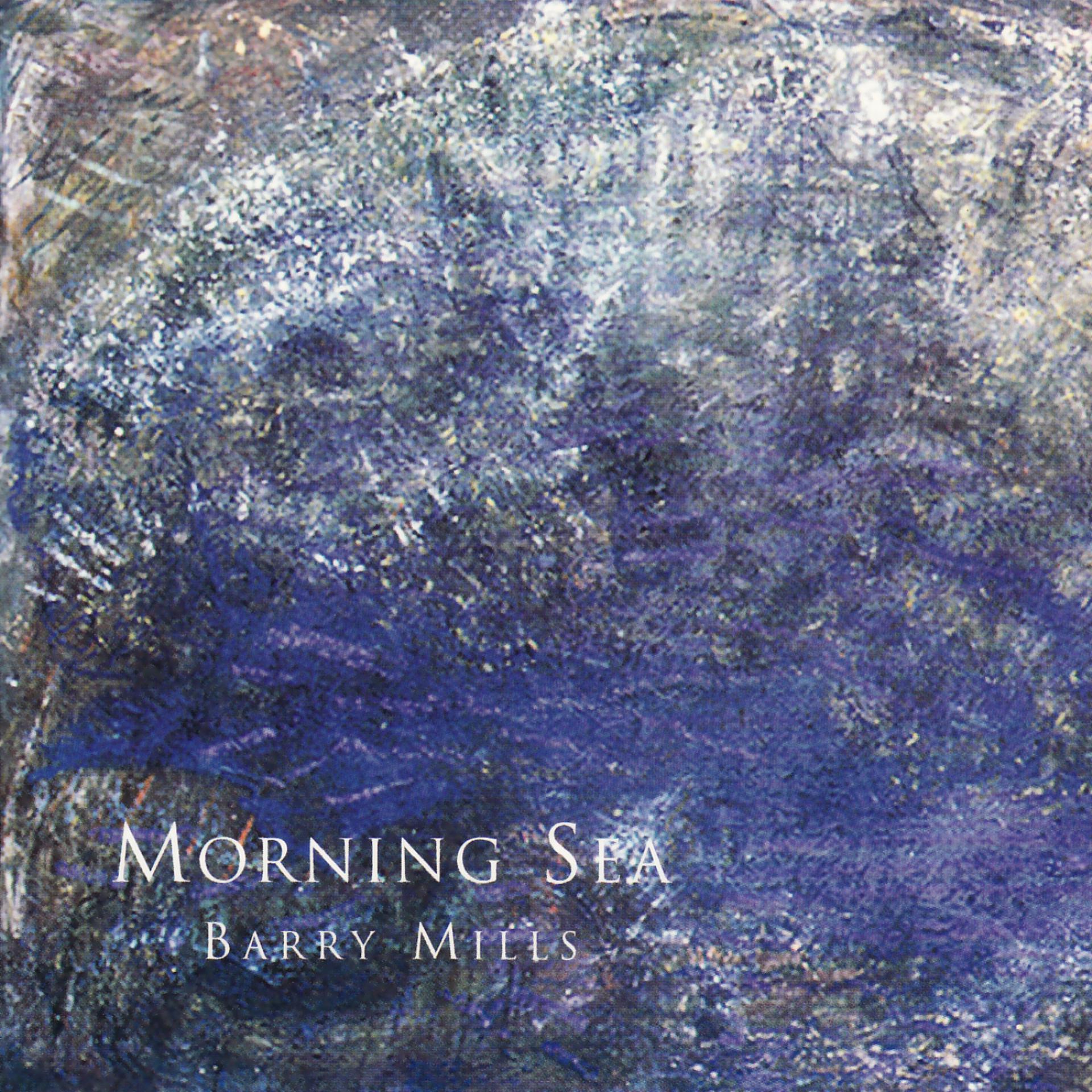 Постер альбома Mills: Morning Sea