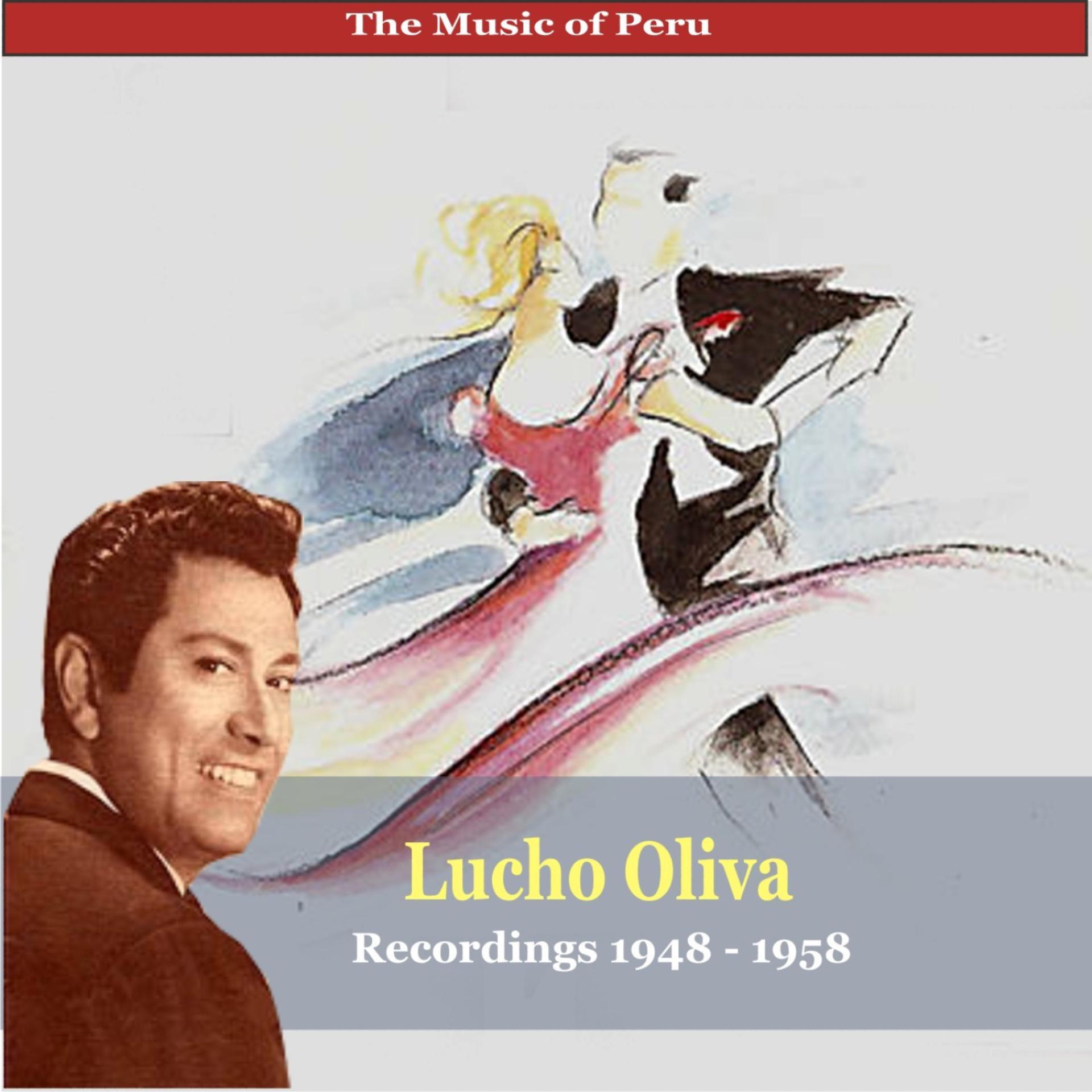 Постер альбома The Music of Peru / Lucho Oliva / The Vals Peruano / Recordings 1948 -1958