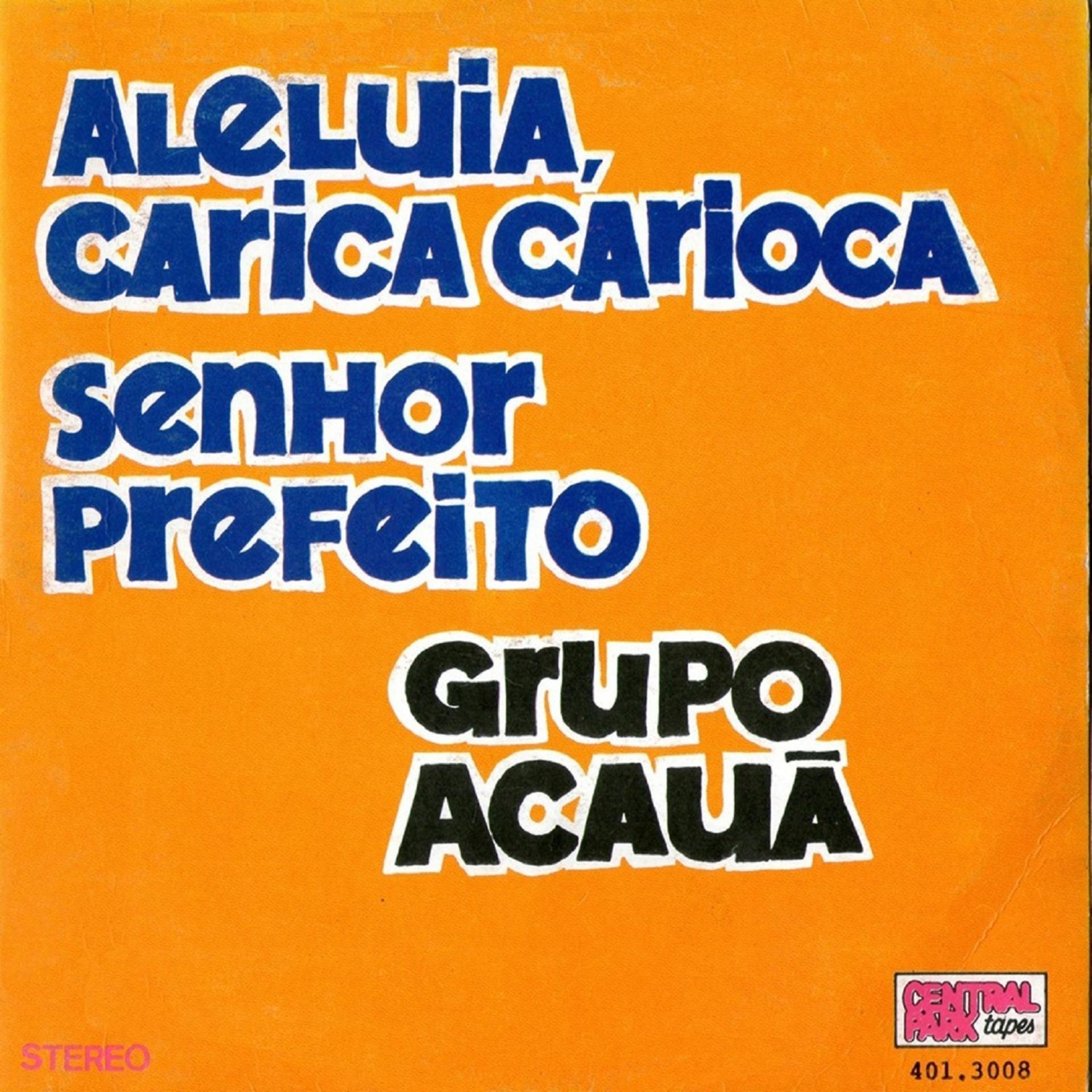 Постер альбома Aleluia, Carica Carioca - Senhor Prefeito - Ep