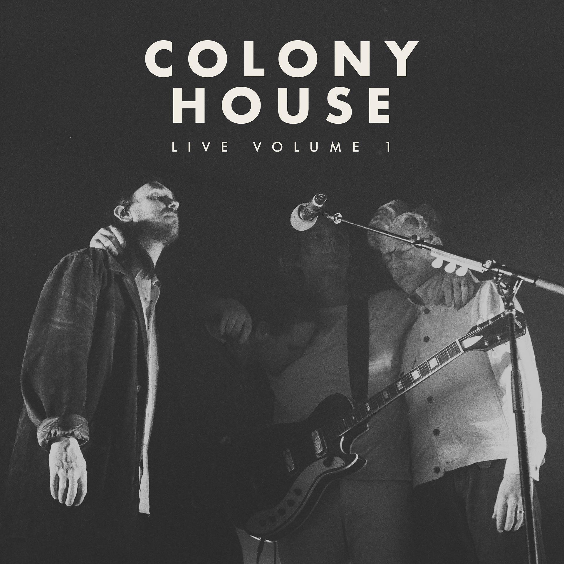 Постер альбома Colony House Live, Vol. 1