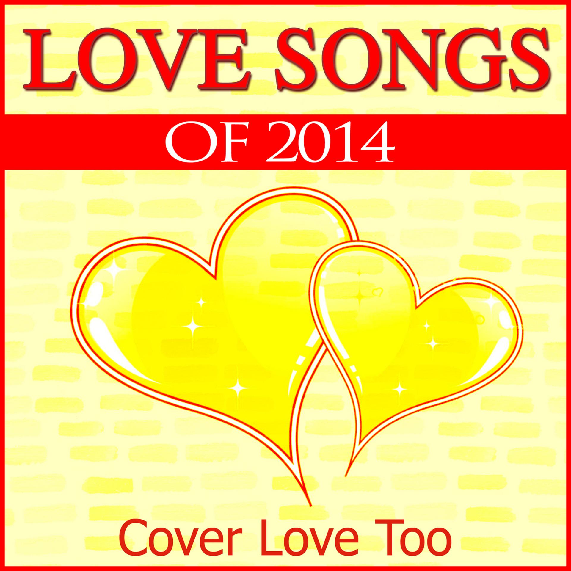 Постер альбома Love Songs of 2014