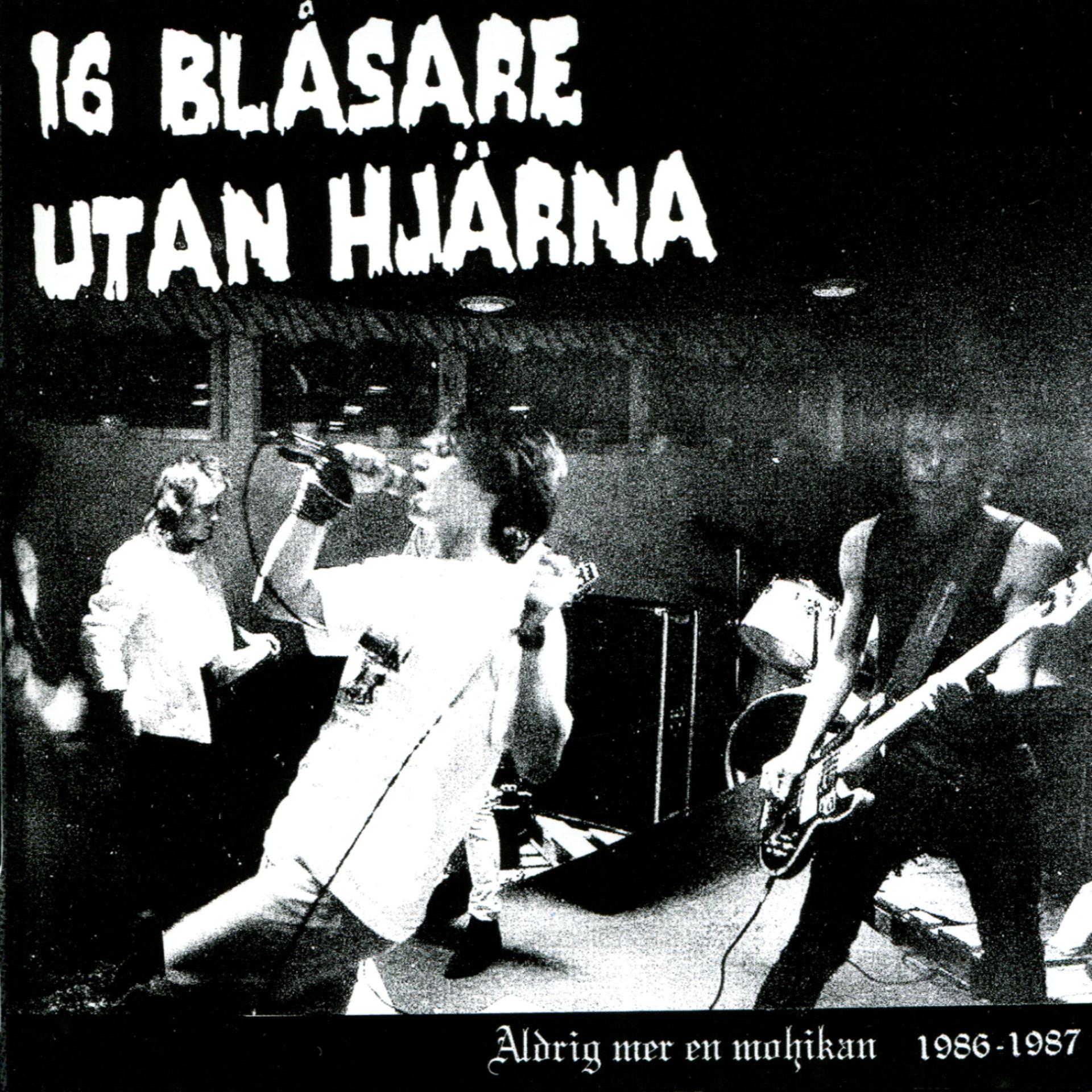 Постер альбома Aldrig mer en mohikan 1986 - 1987
