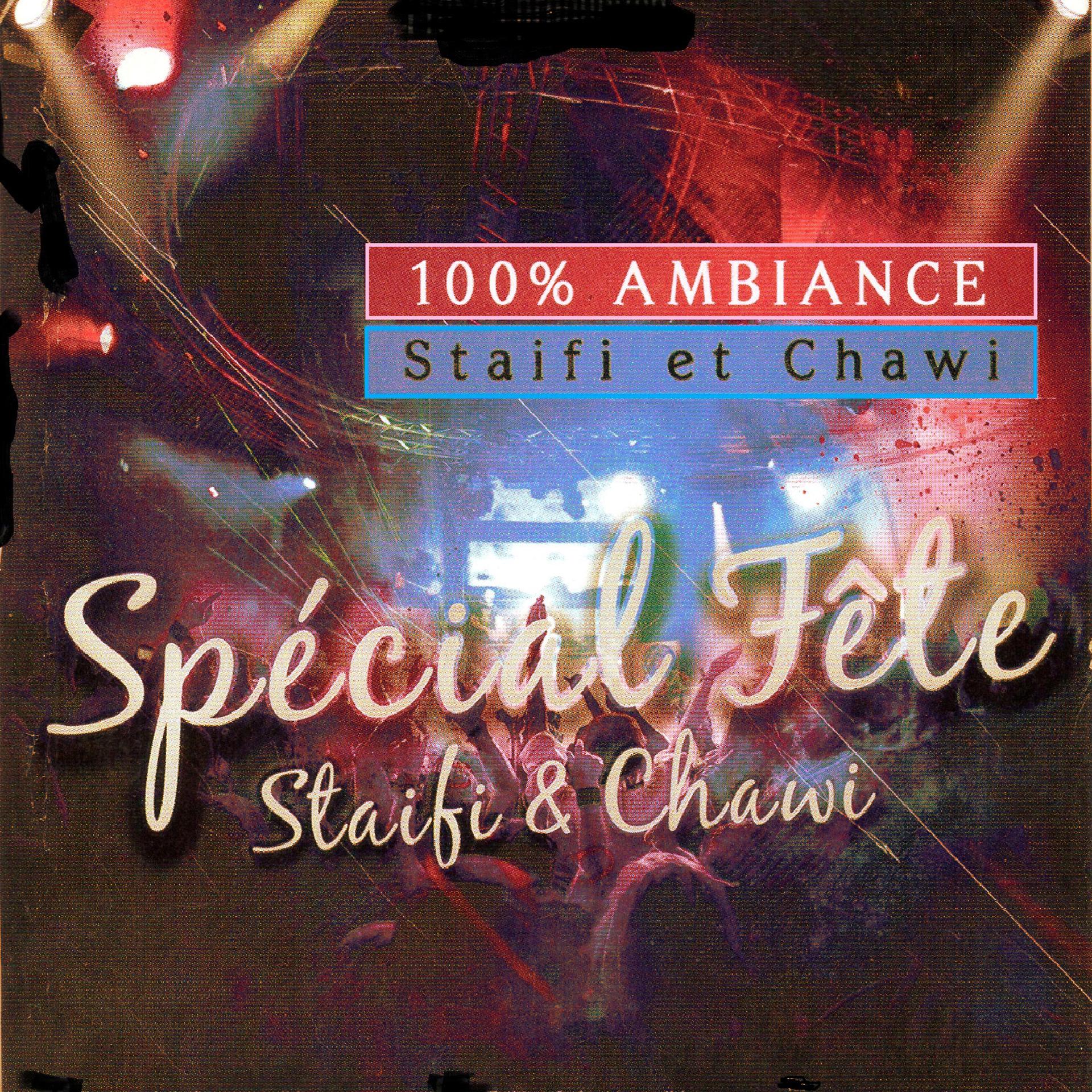 Постер альбома 100% Ambiance Staifi et Chawi