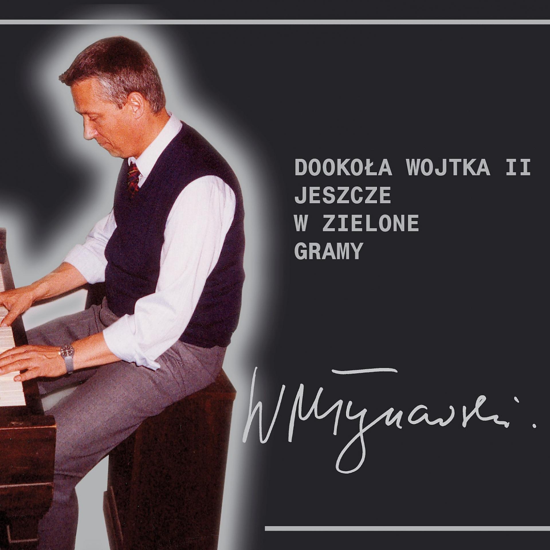 Постер альбома Dookoła Wojtka II - Jeszcze w zielone gramy