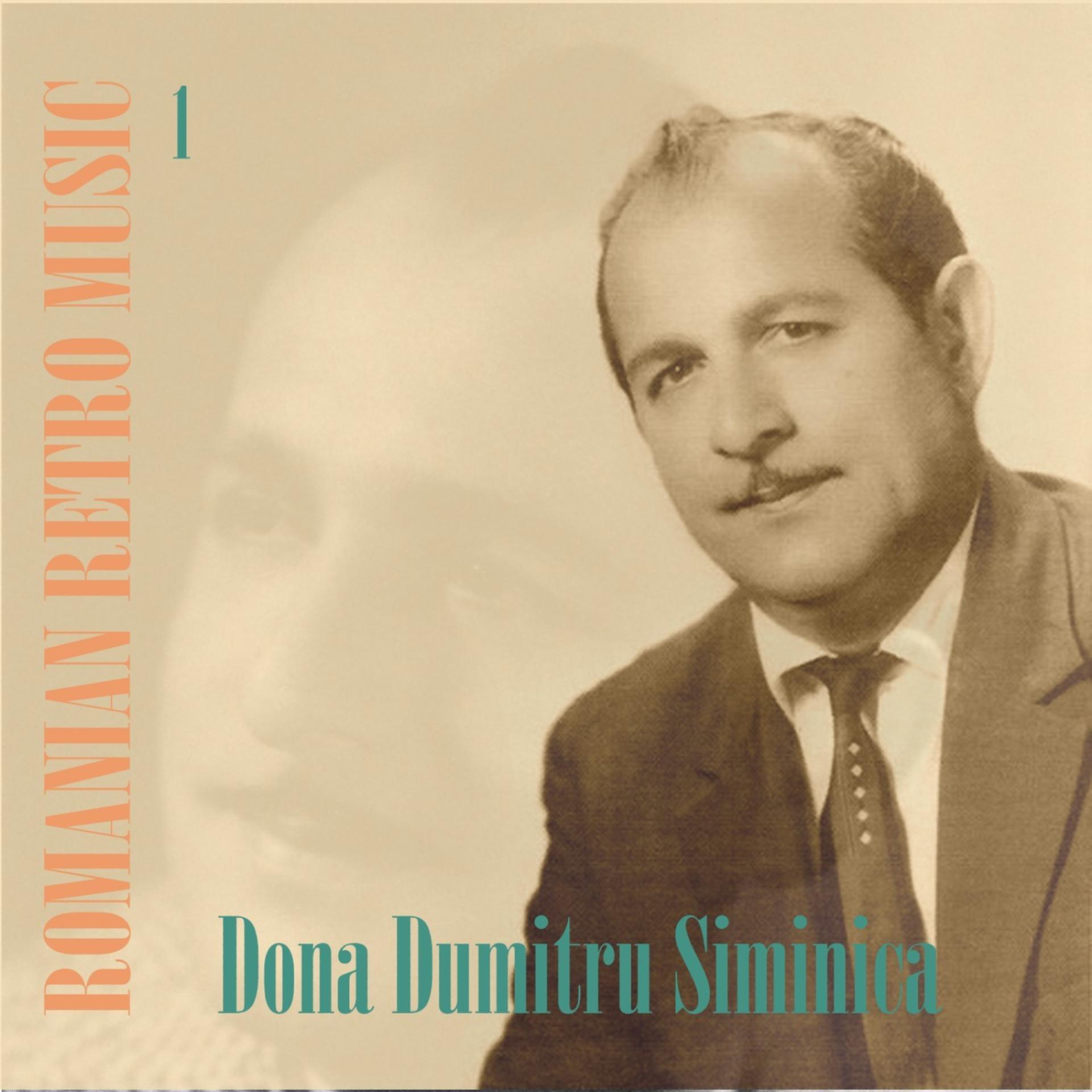 Постер альбома Romanian Retro  Music / Dona Dumitru Siminica, Volume 1
