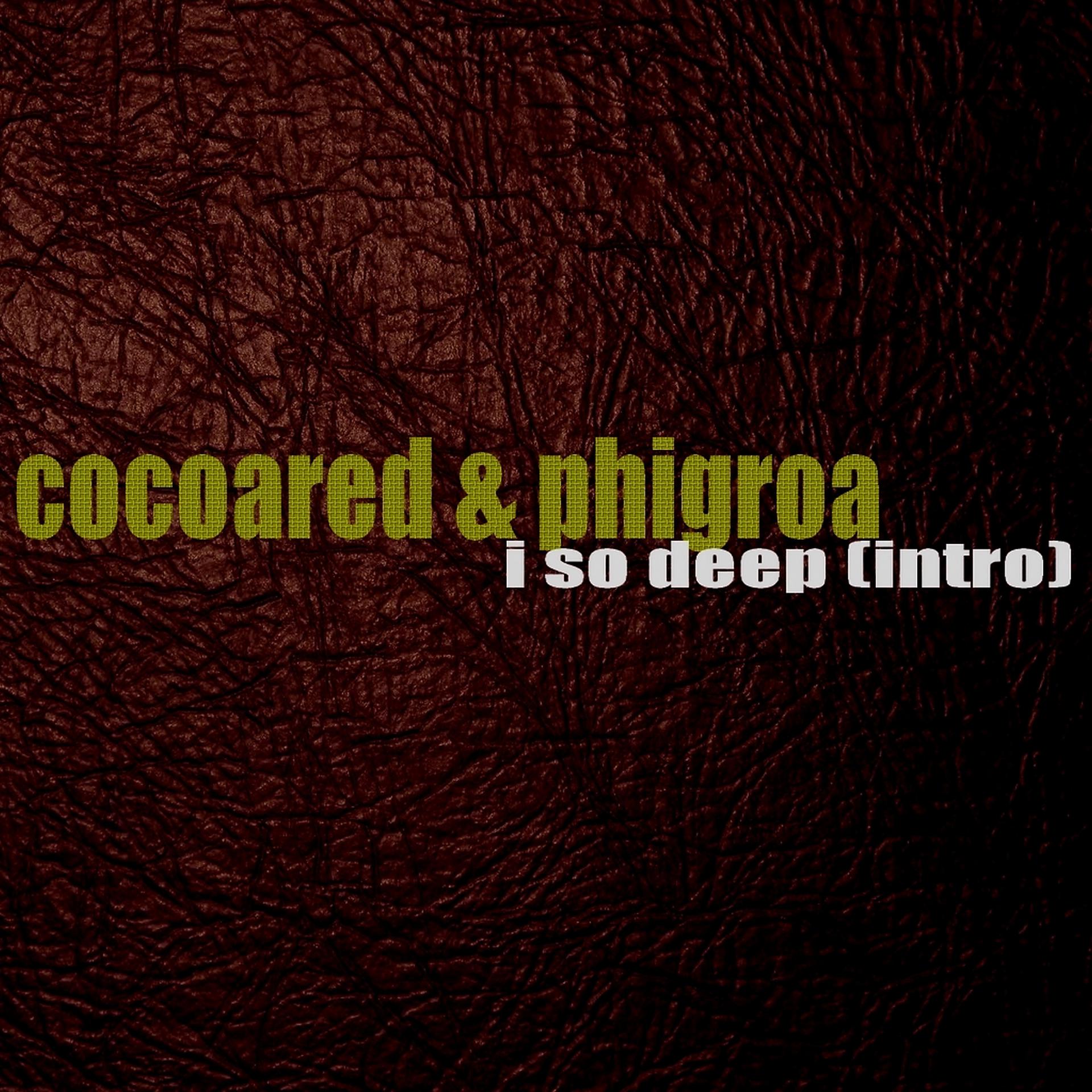 Постер альбома i so deep (intro) (feat. Phigroa)