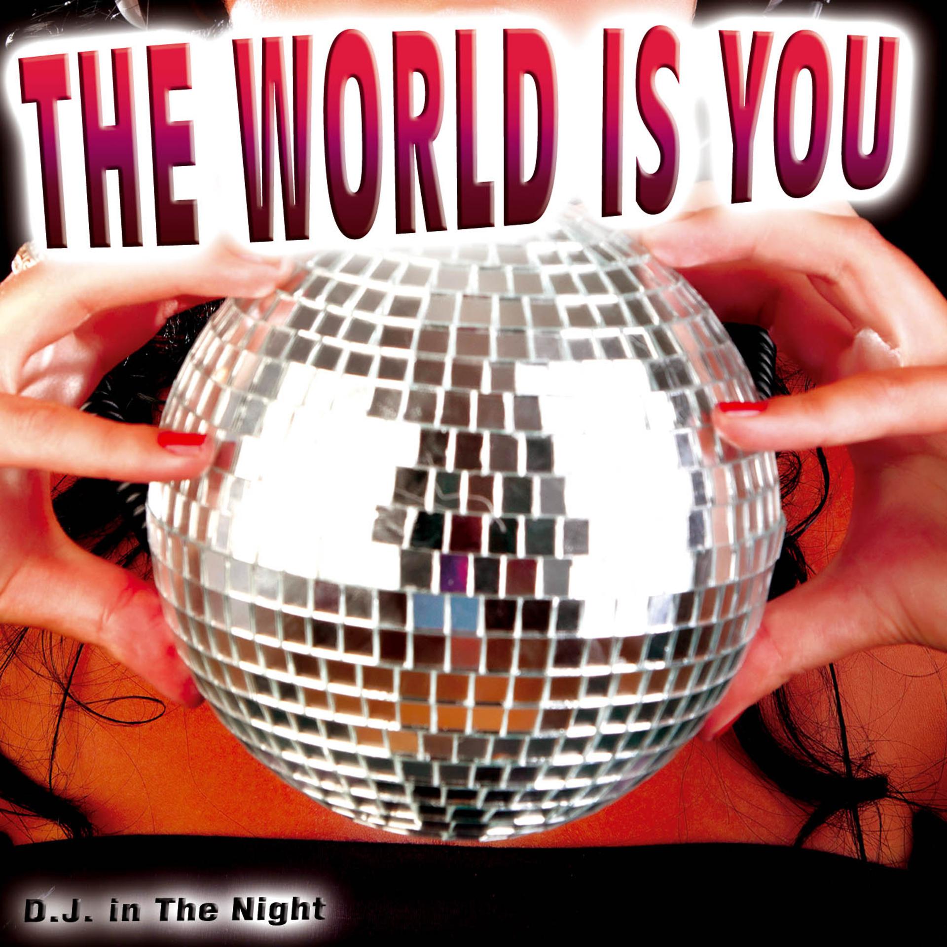 Постер альбома The World Is You