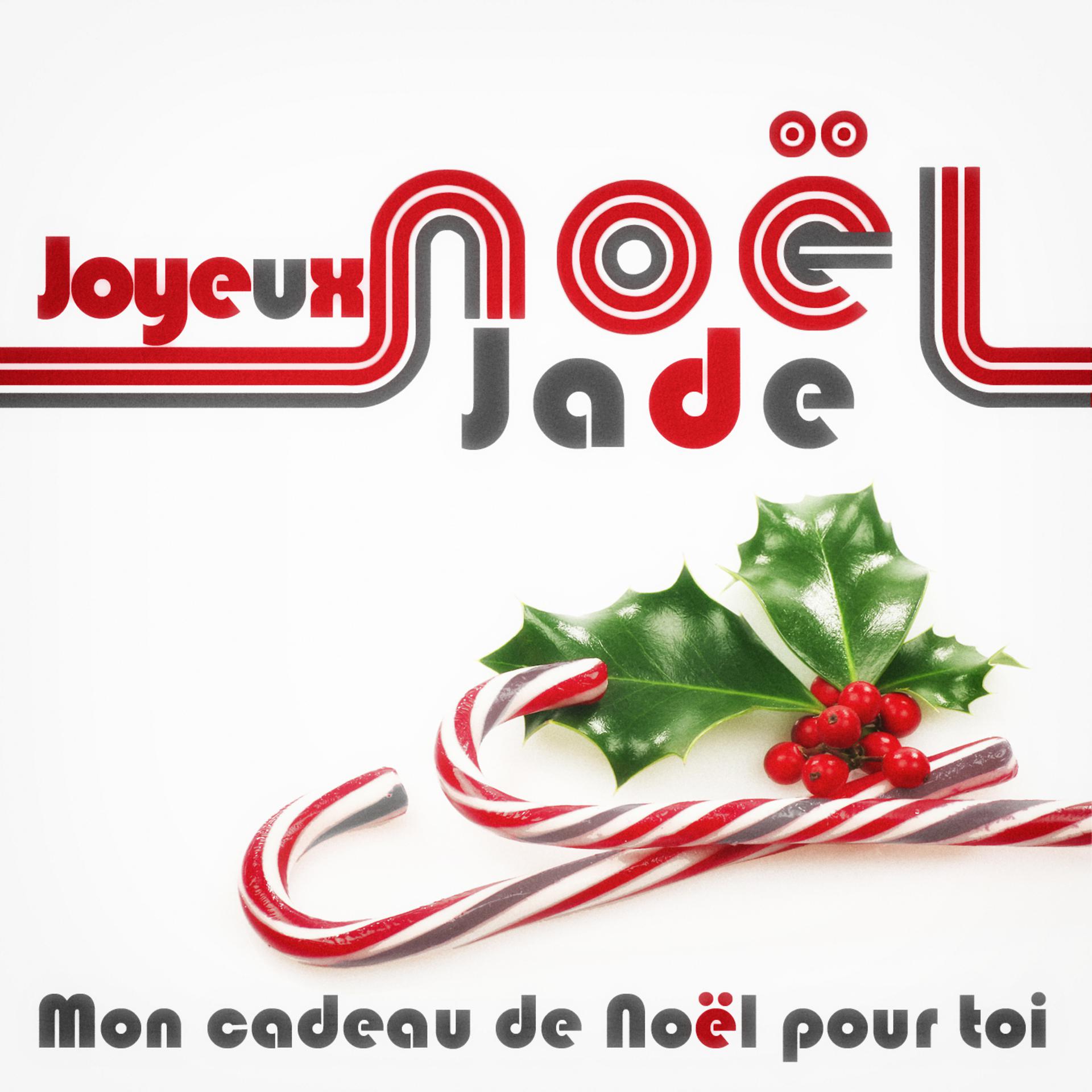 Постер альбома Joyeux Noël Jade - Mon cadeau de Noël pour toi