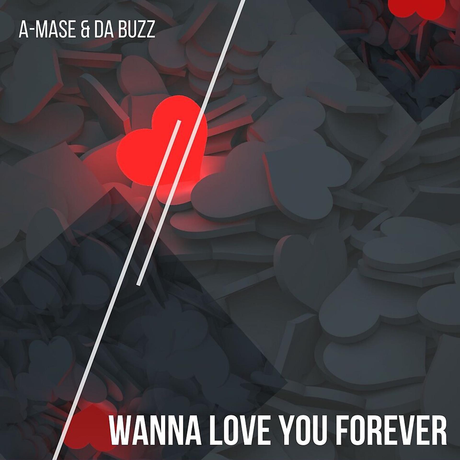 Постер альбома Wanna Love You Forever