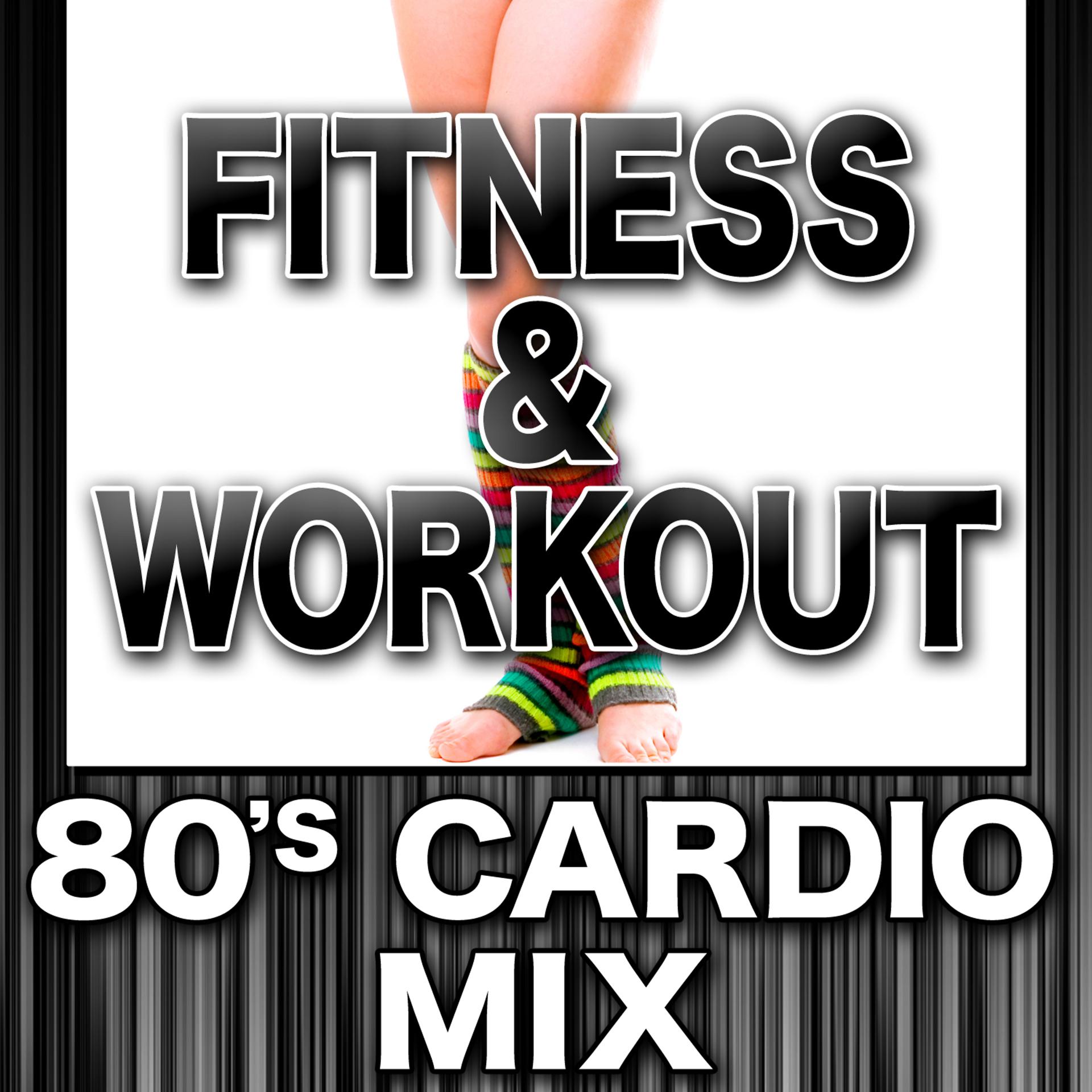 Постер альбома Fitness & Workout: 80's Cardio Mix