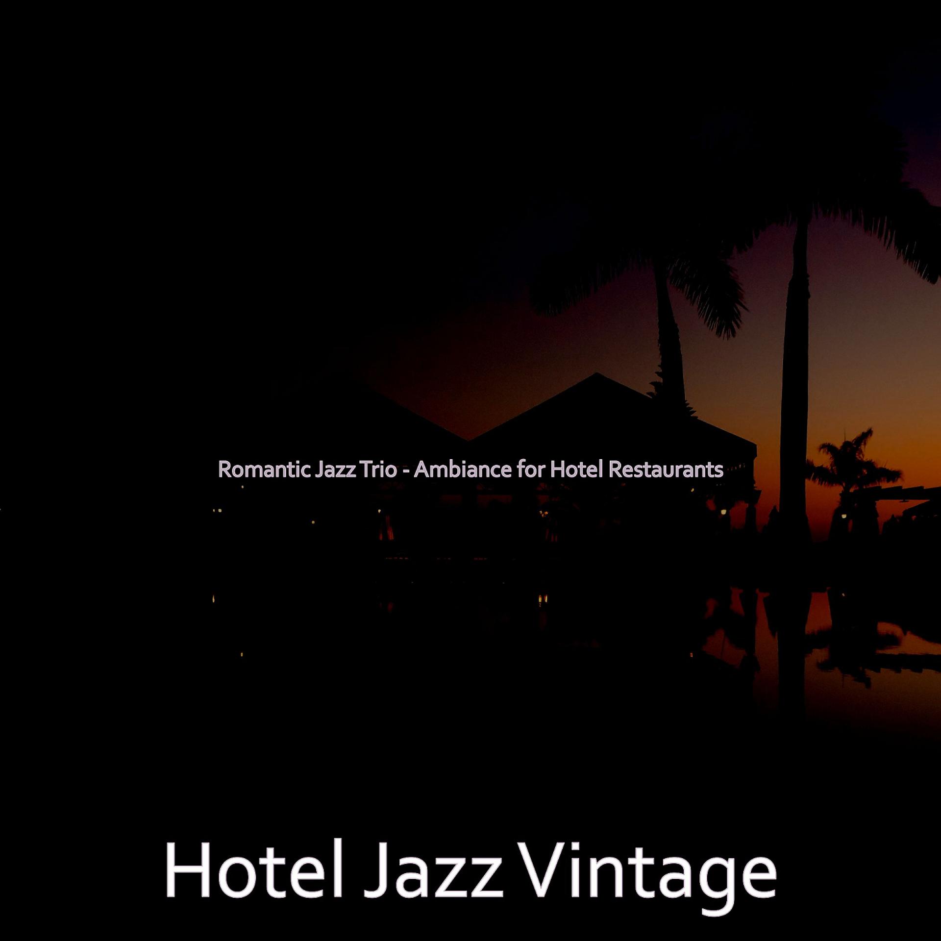 Постер альбома Romantic Jazz Trio - Ambiance for Hotel Restaurants